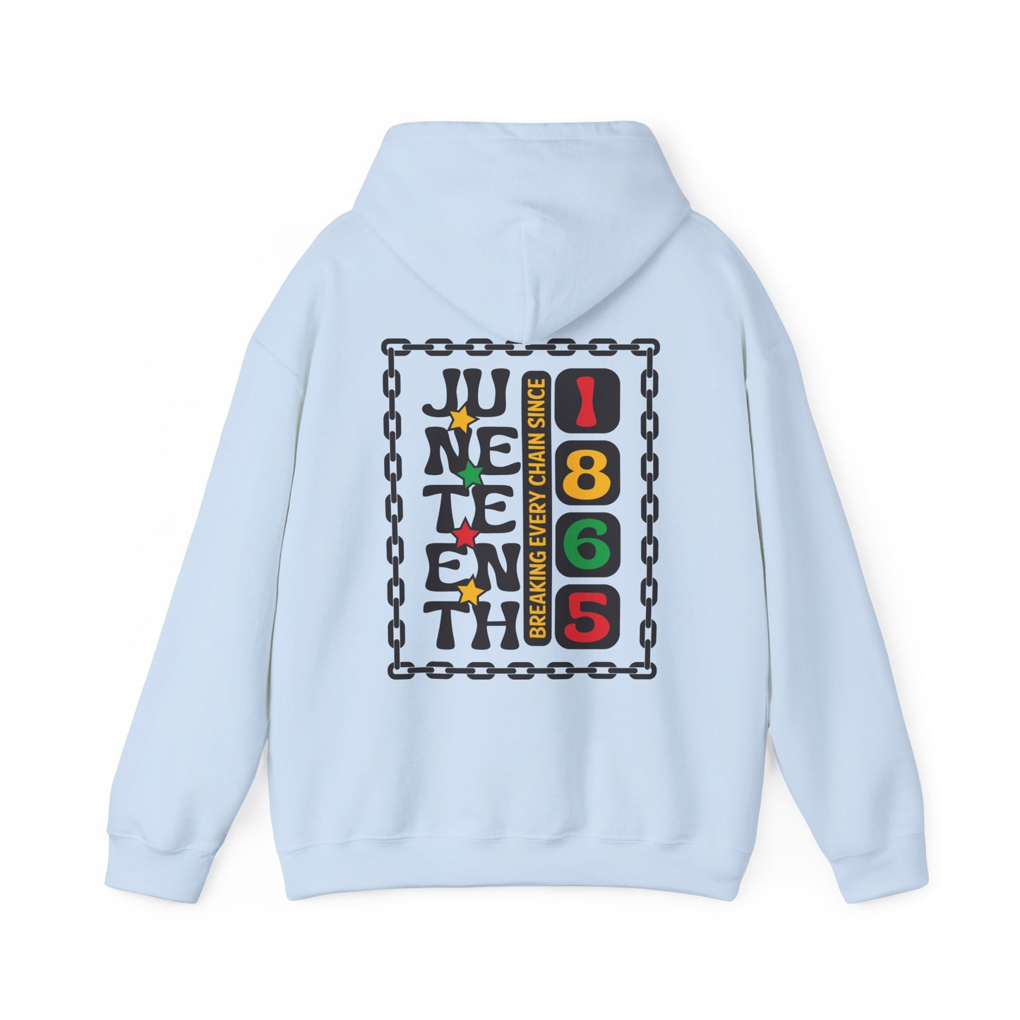 Juneteenth -- Breaking Every Chain (Adult Unisex Hooded Sweatshirt)