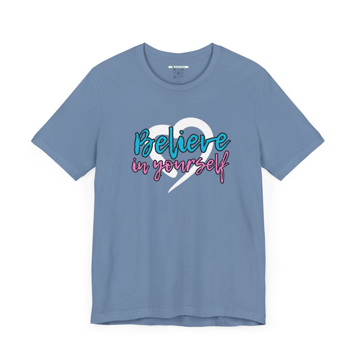 Believe In Yourself -- Pink/Blue (Adult Unisex Tee)