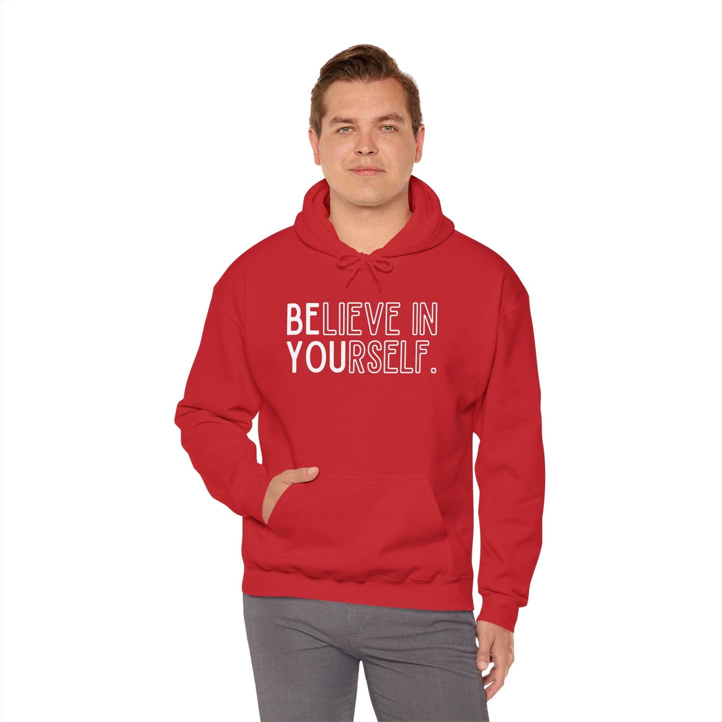 Believe In Yourself -- "Be You" (Adult Unisex Hooded Sweatshirt)