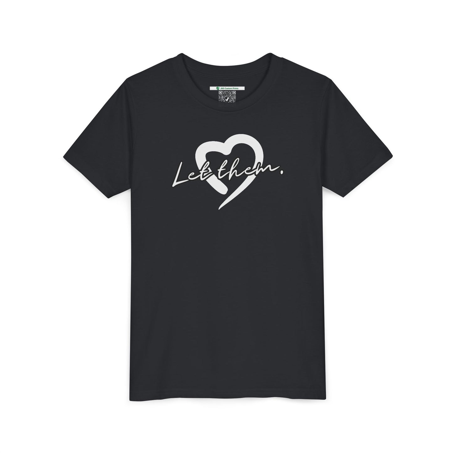 Let Them (Youth Unisex Tee)