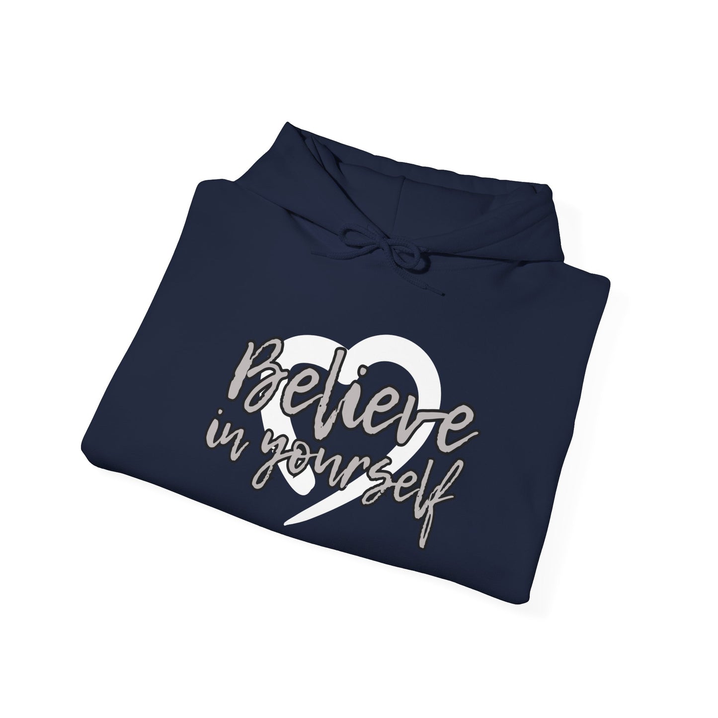 Believe In Yourself -- Gray (Adult Unisex Hooded Sweatshirt)