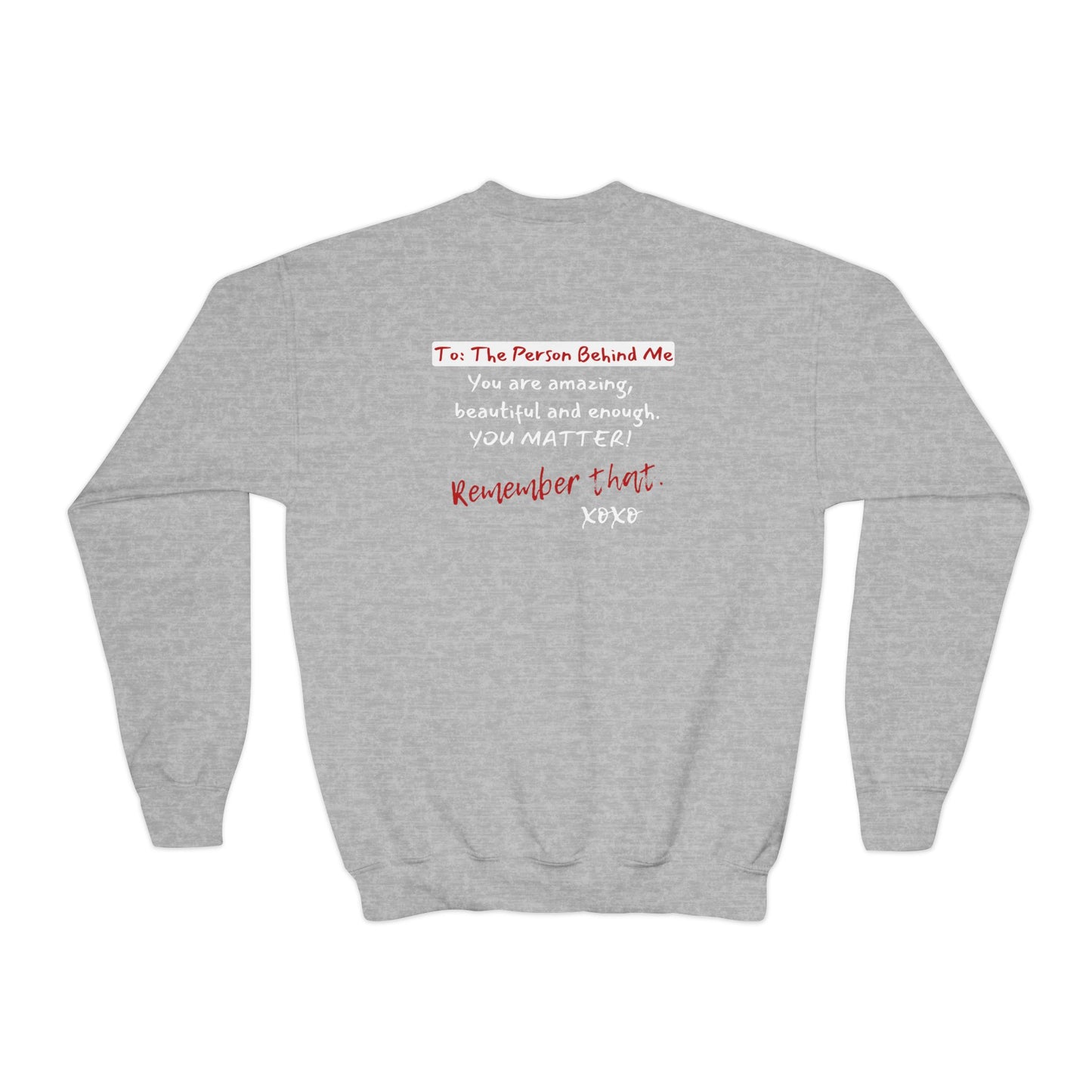 To The Person Behind Me (Youth Unisex Crewneck)