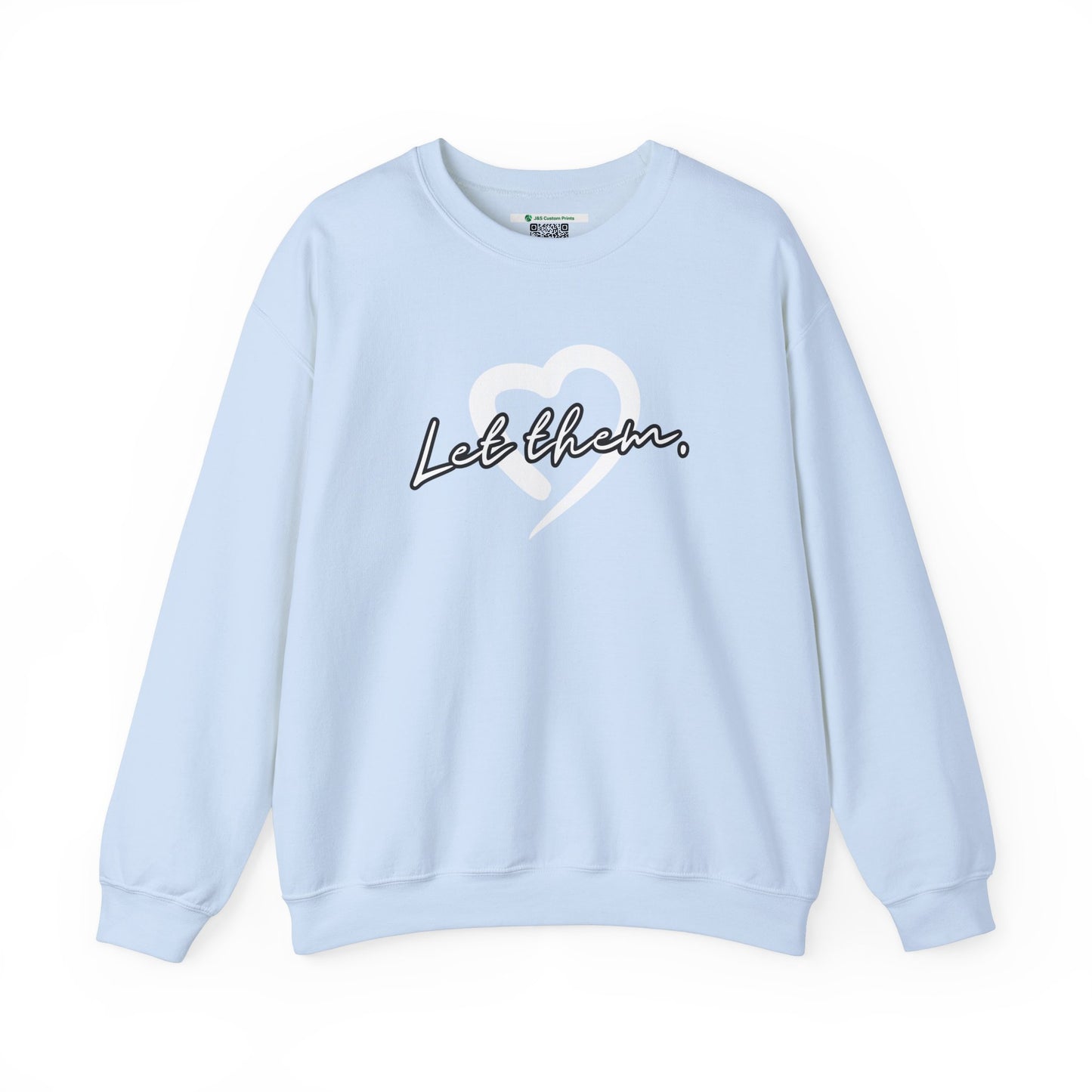 Let Them (Adult Unisex Crewneck Sweatshirt)