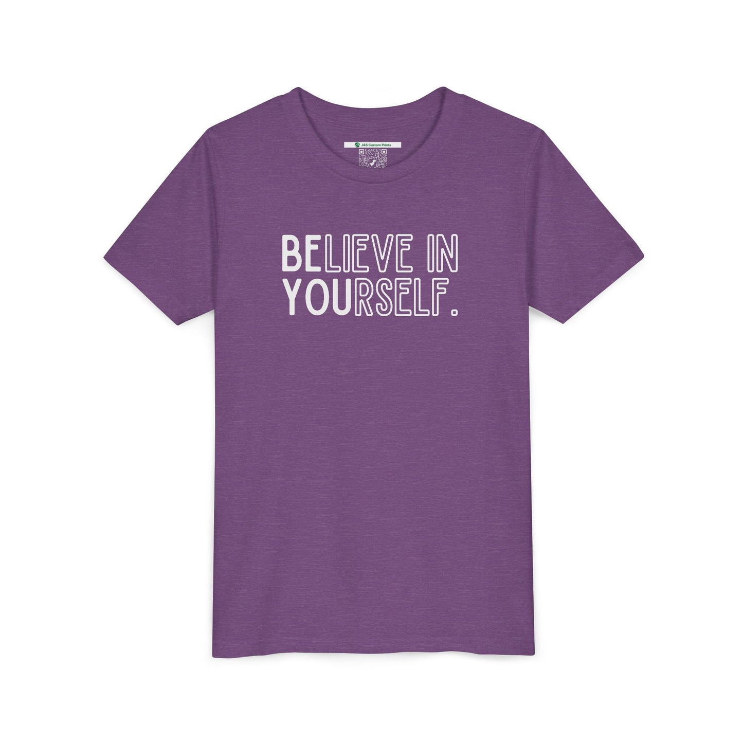 Believe In Yourself -- "Be You" (Youth Unisex Tee)