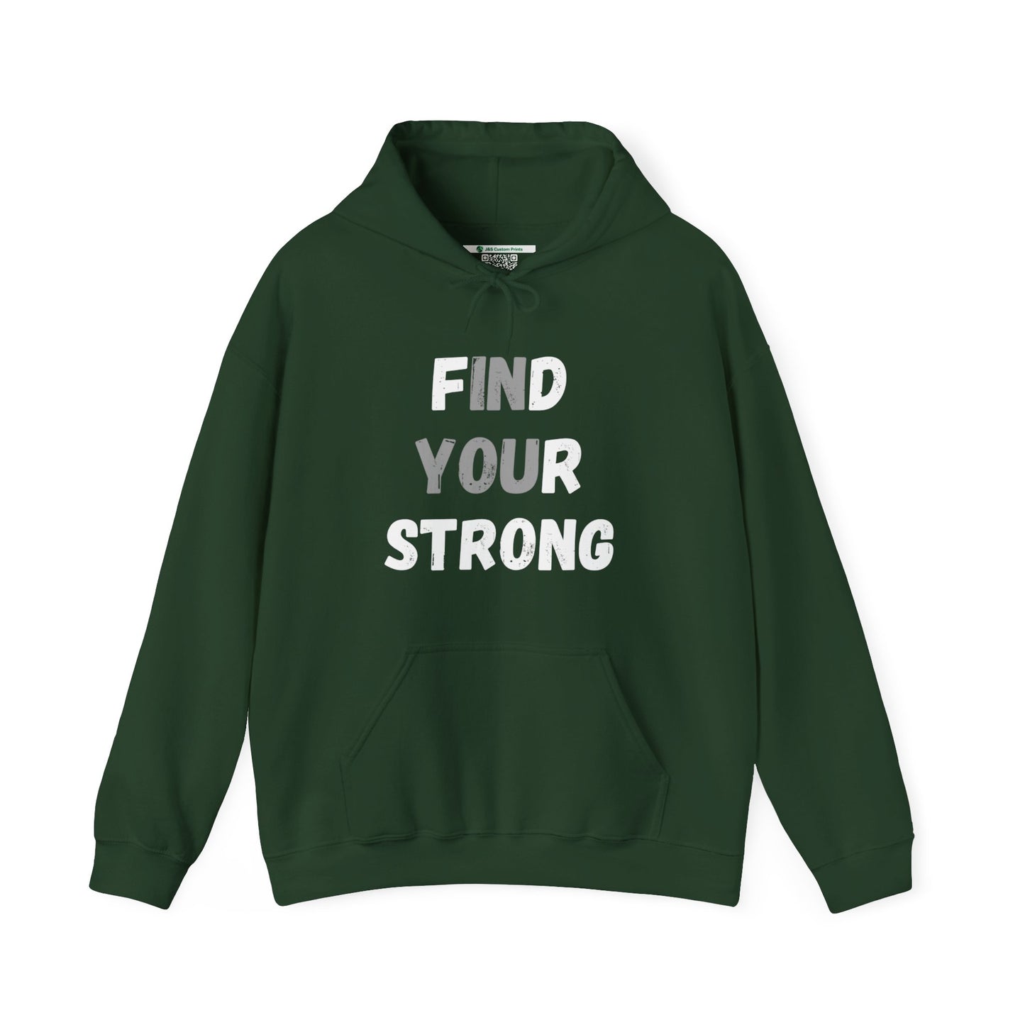 Find Your Strong -- "In You" Emphasis (Adult Unisex Hooded Sweatshirt)