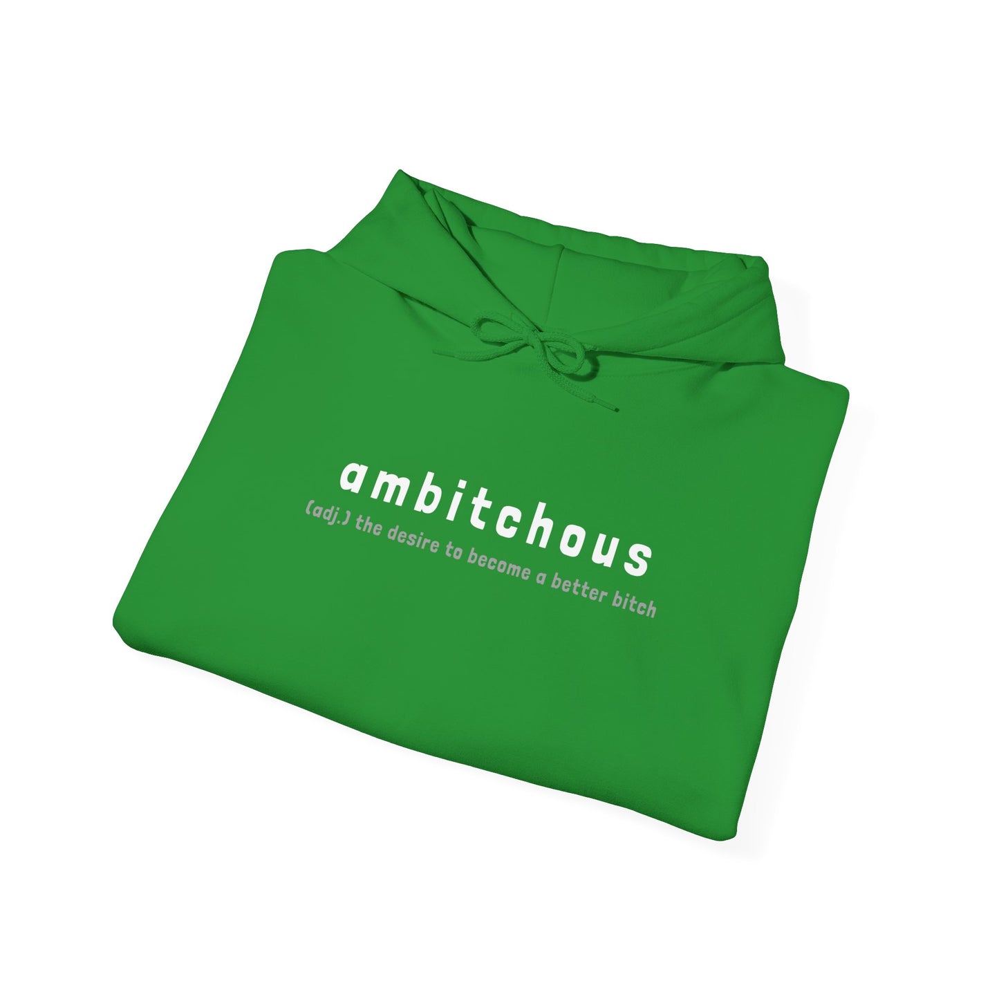 Ambitchous (Adult Unisex Hooded Sweatshirt)