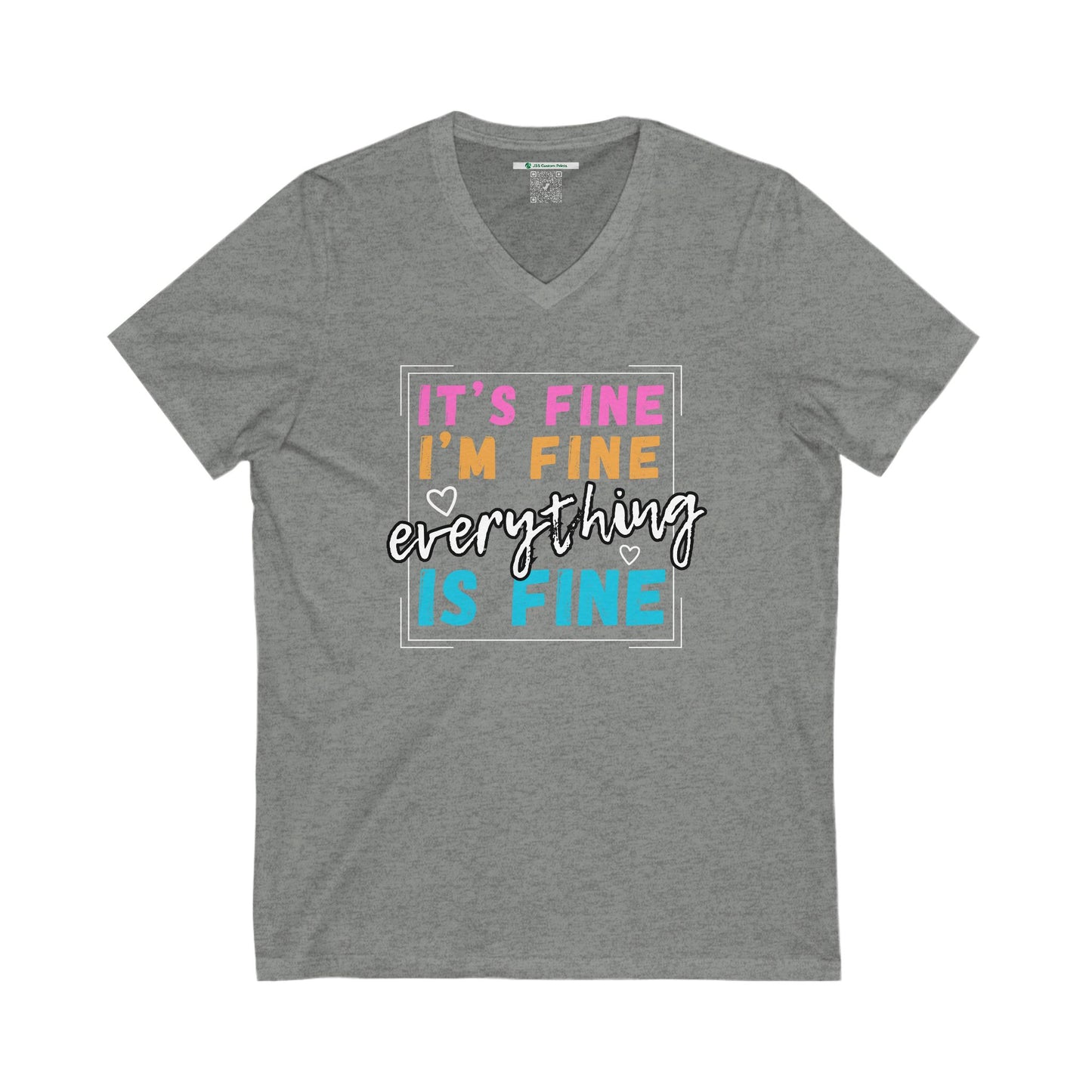Everything Is Fine (Adult Unisex V-Neck Tee)