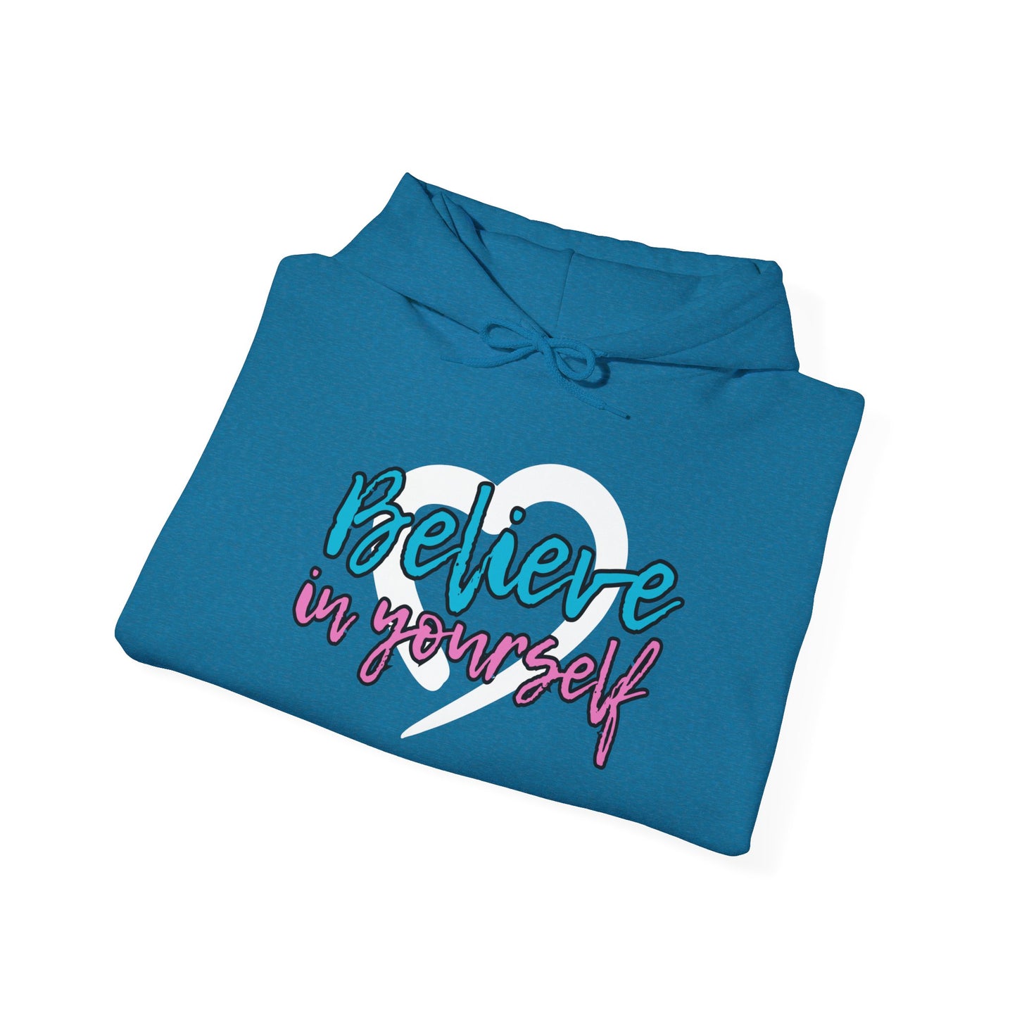 Believe In Yourself -- Blue/Pink (Adult Unisex Hooded Sweatshirt)