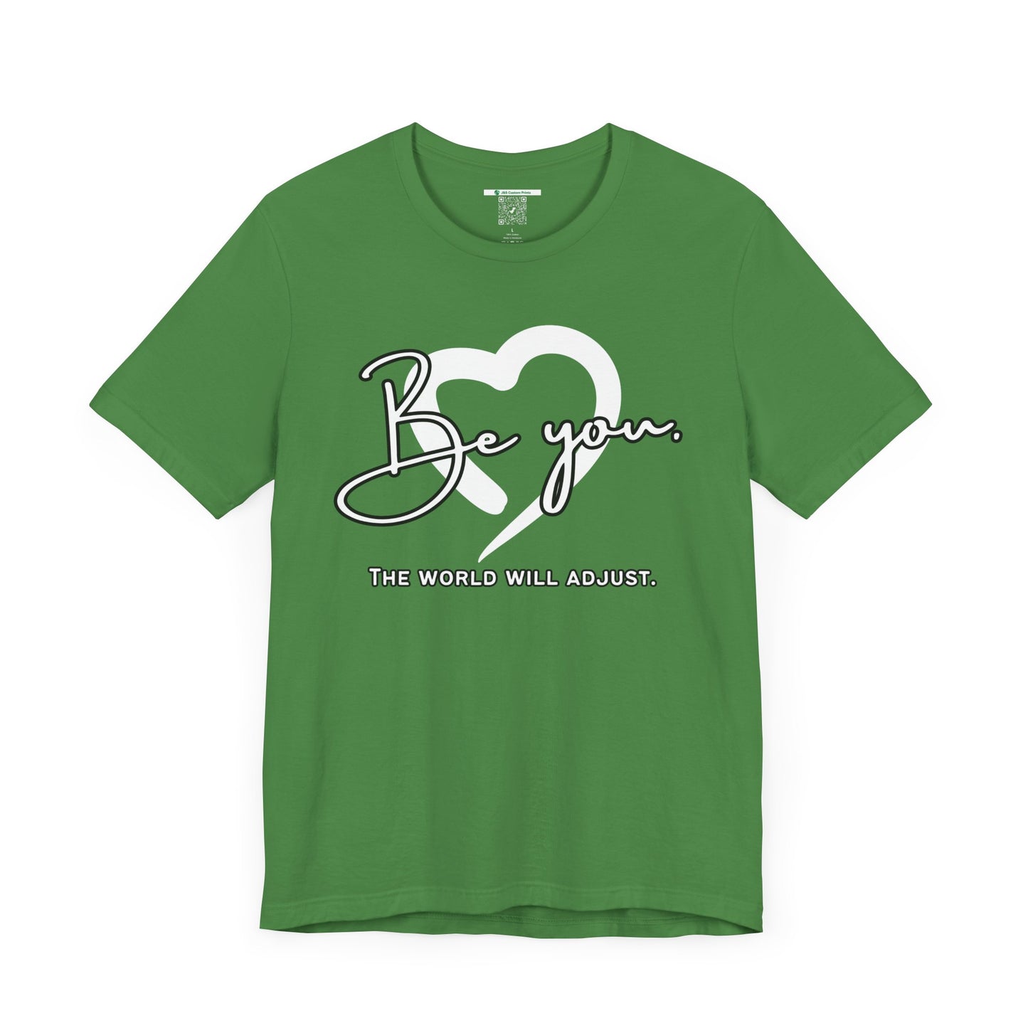Be You (Adult Unisex Tee)