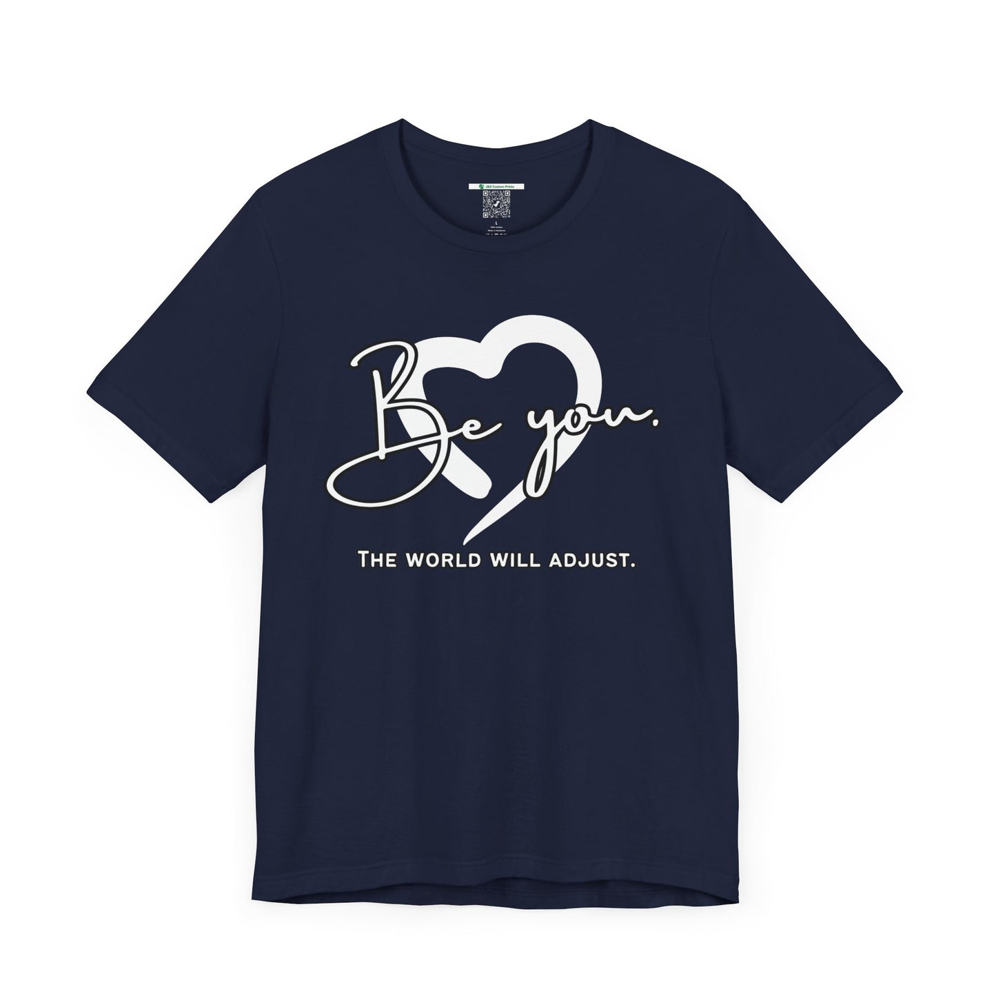Be You (Adult Unisex Tee)