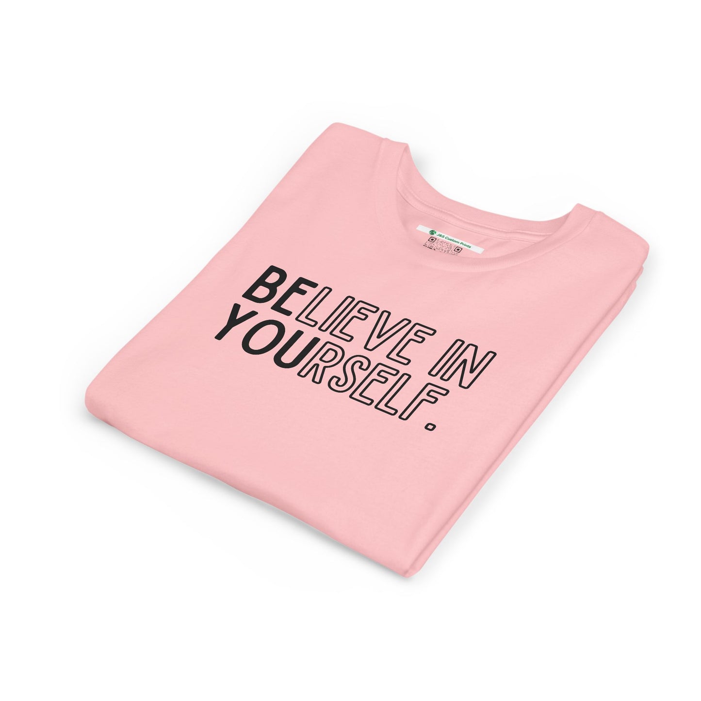 Believe In Yourself -- "Be You" (Youth Unisex Tee)