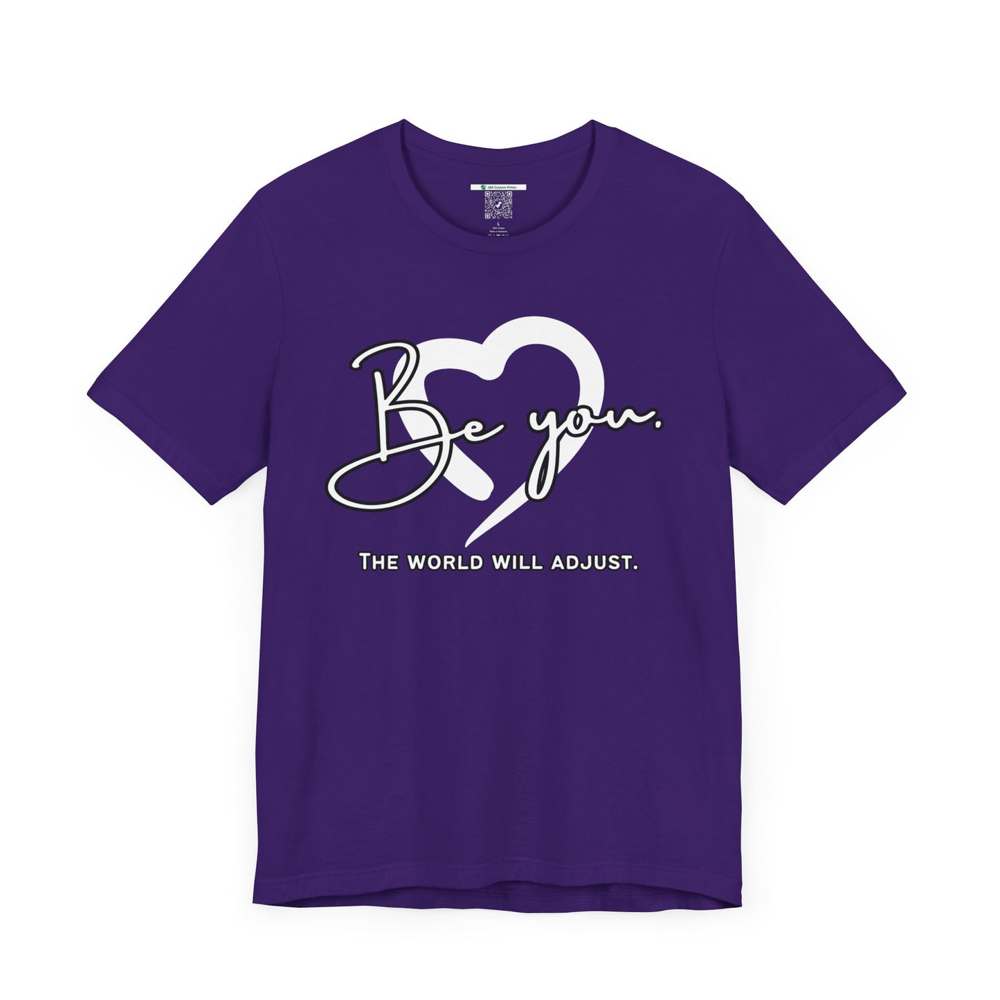 Be You (Adult Unisex Tee)