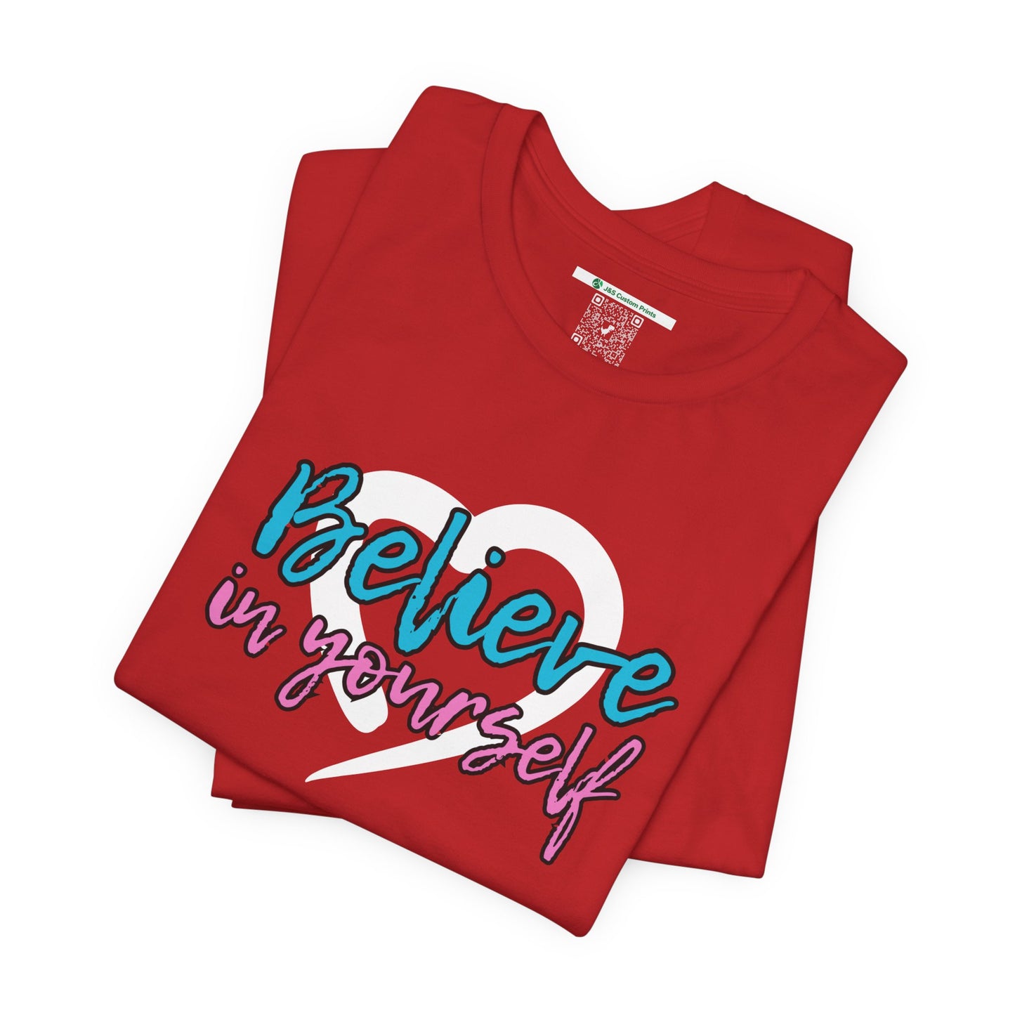 Believe In Yourself -- Pink/Blue (Adult Unisex Tee)