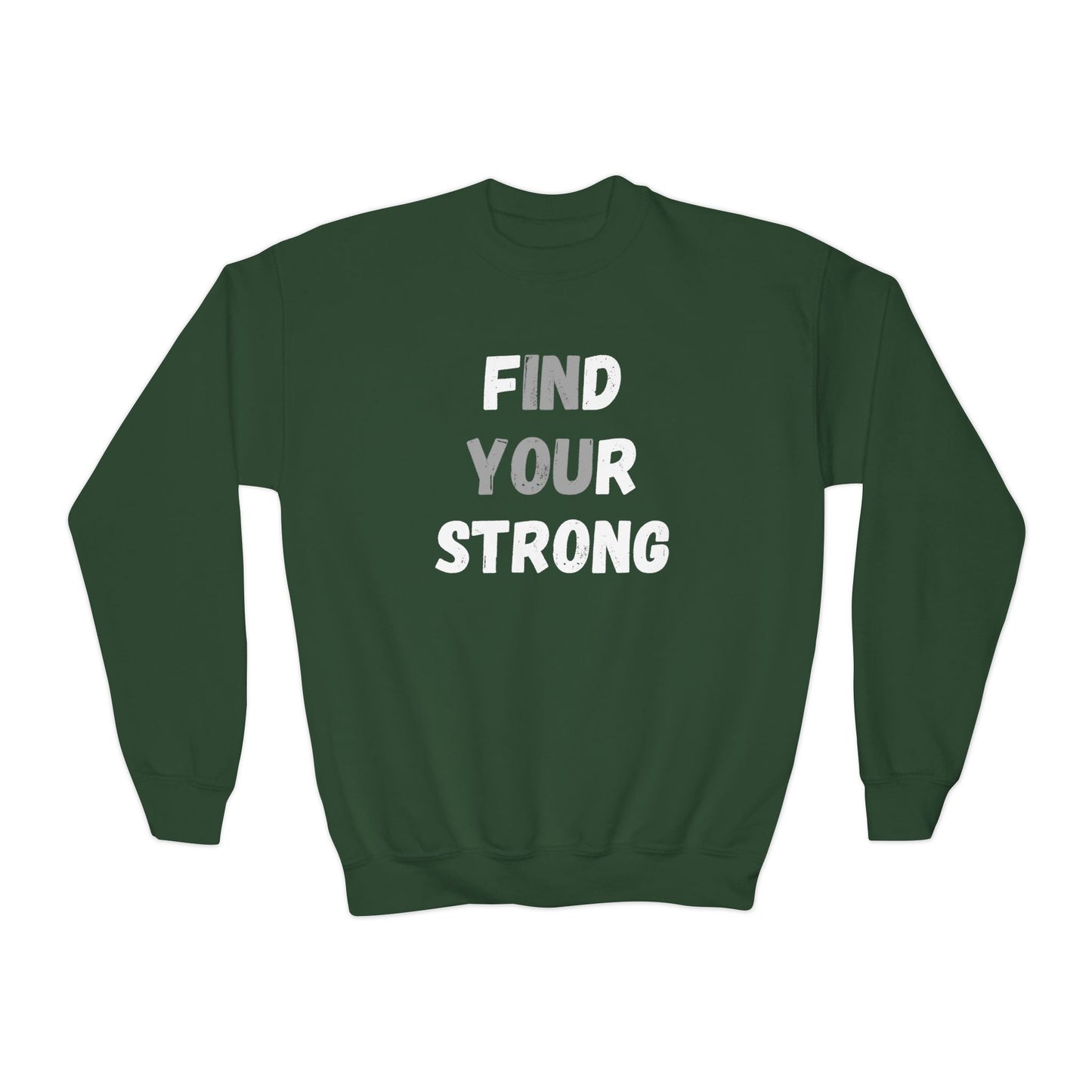 Find Your Strong -- Simple Design (Youth Unisex Crewneck Sweatshirt)