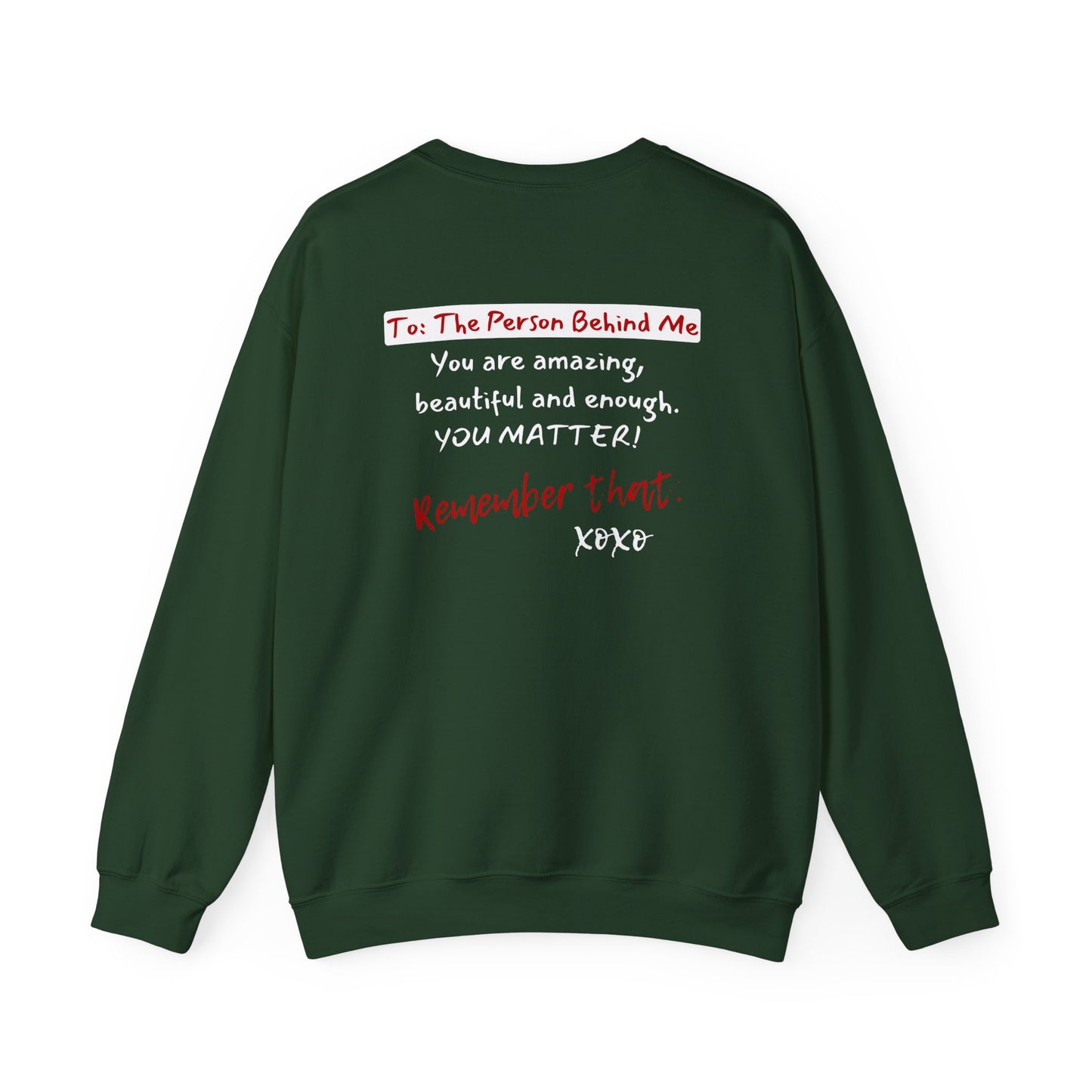 To The Person Behind Me (Adult Unisex Crewneck Sweatshirt)
