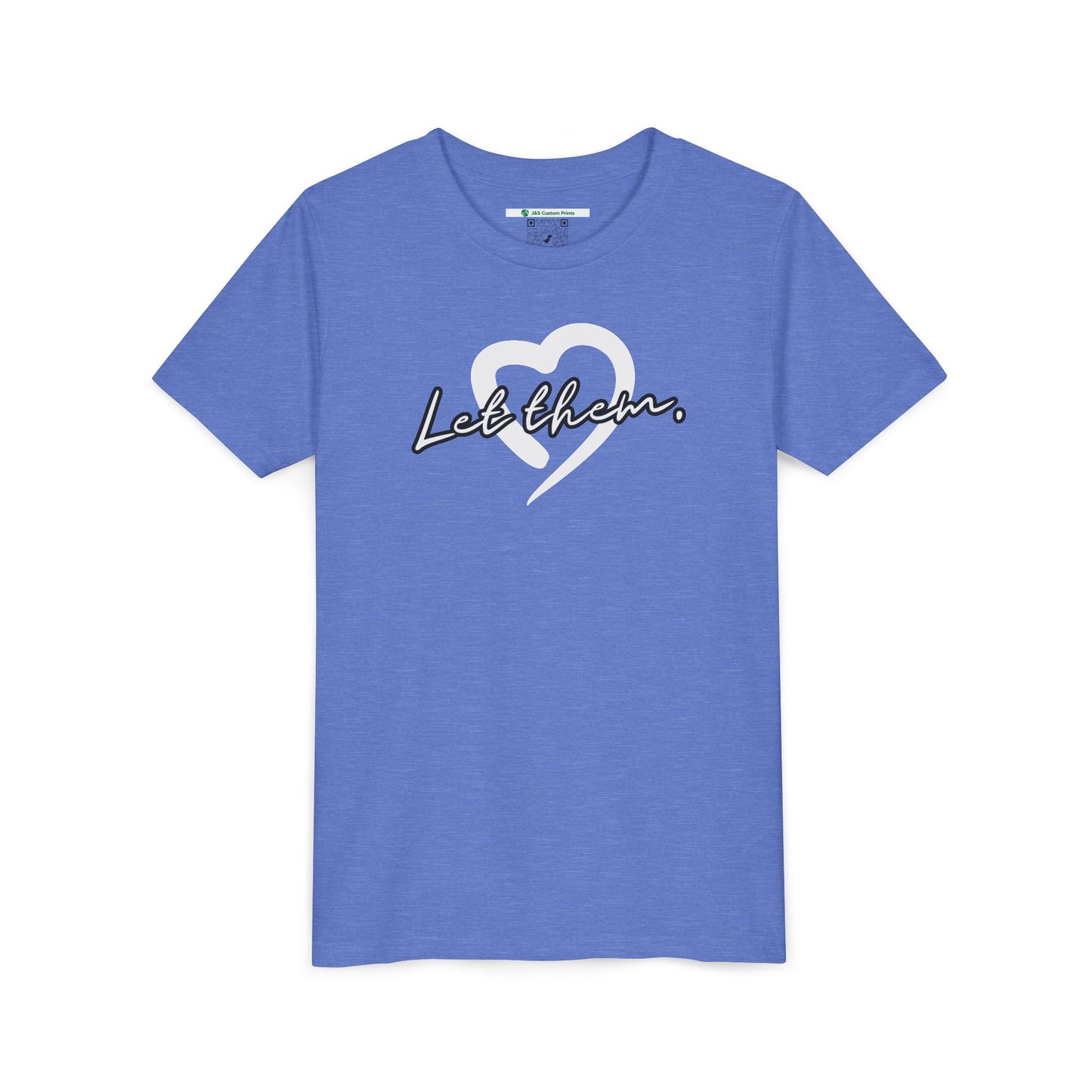 Let Them (Youth Unisex Tee)