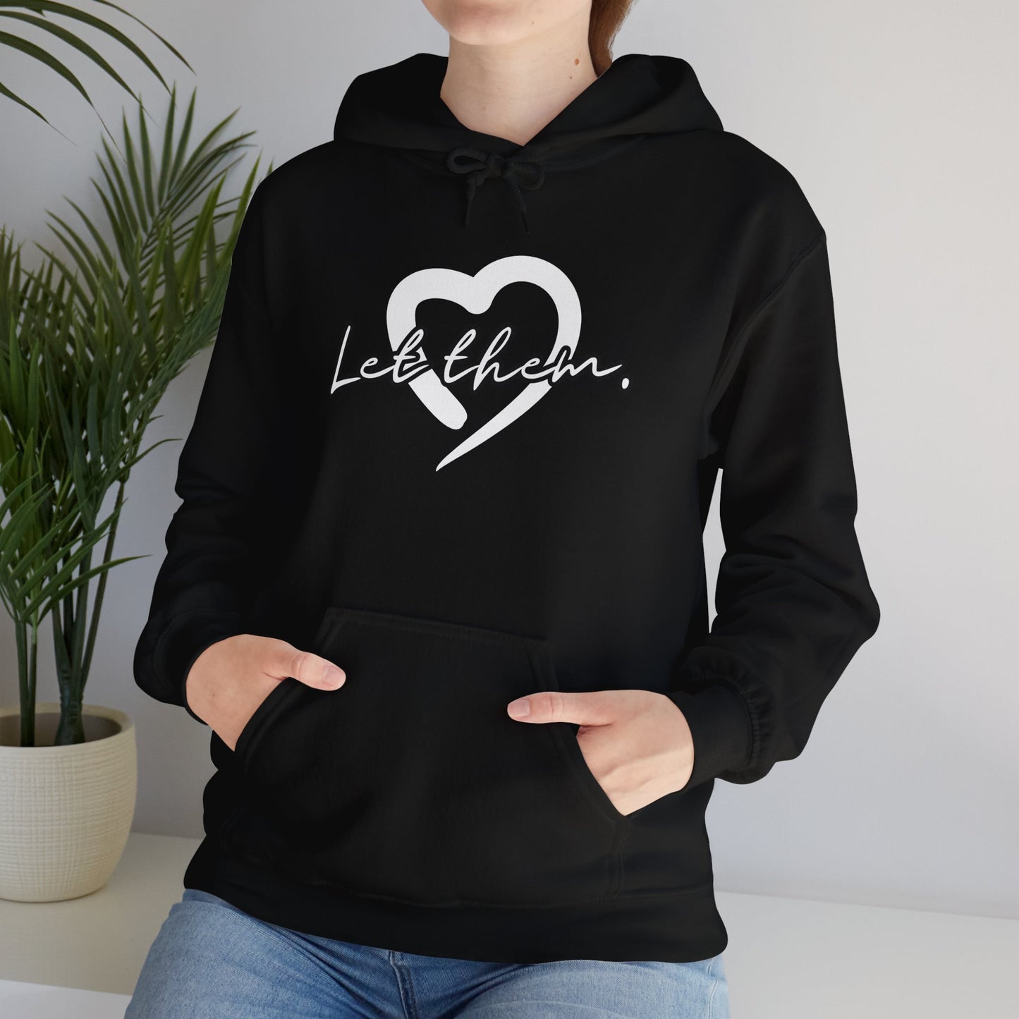 Let Them (Adult Unisex Hooded Sweatshirt)