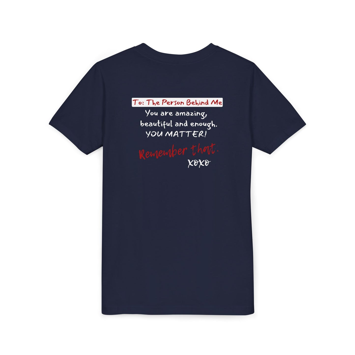 To The Person Behind Me (Youth Unisex Tee)