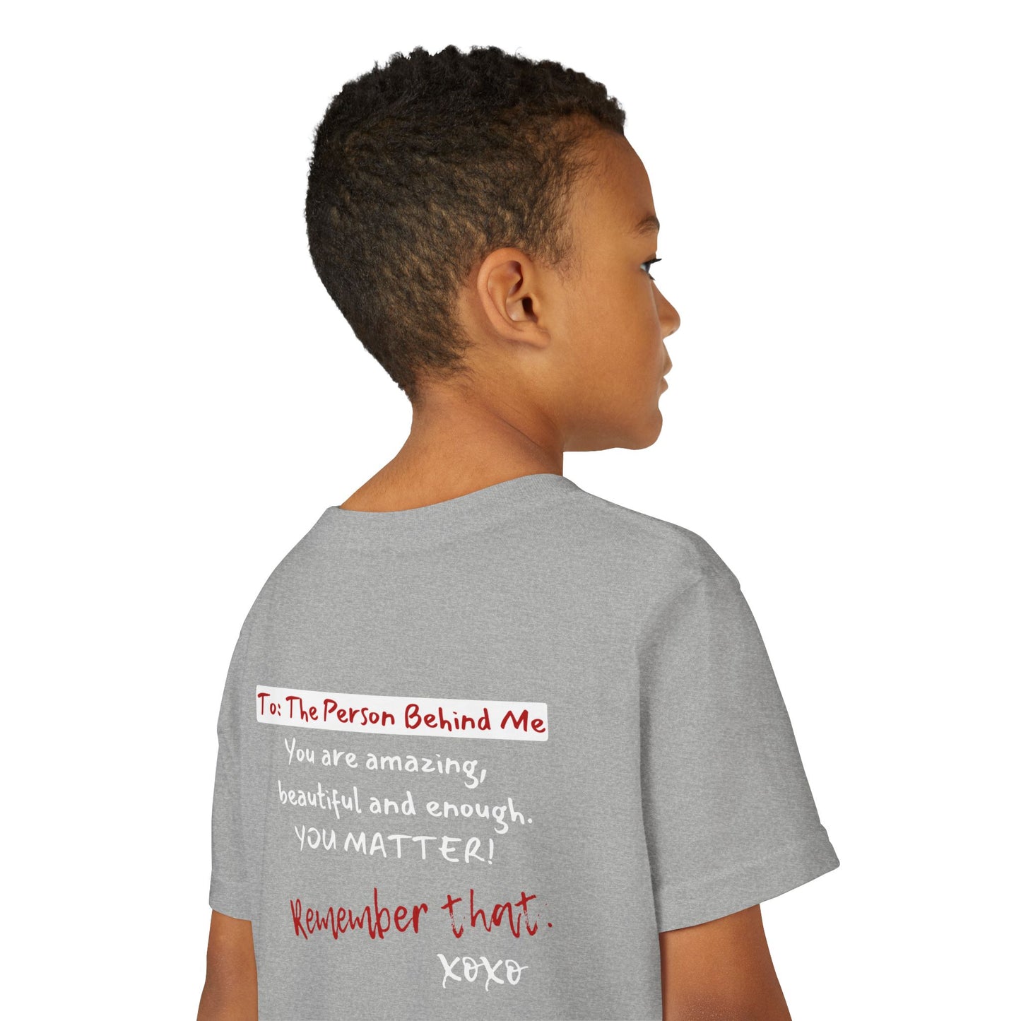 To The Person Behind Me (Youth Unisex Tee)