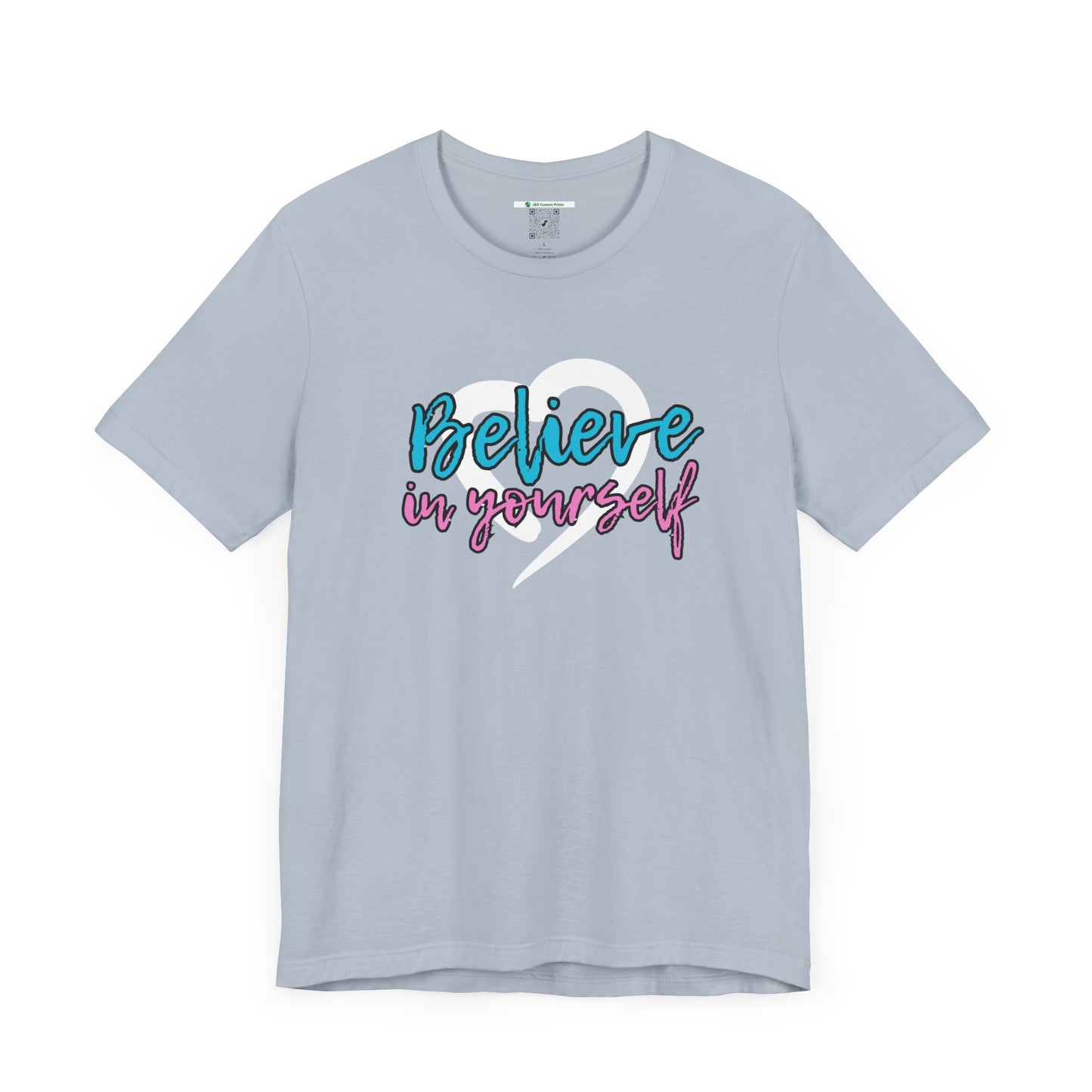 Believe In Yourself -- Pink/Blue (Adult Unisex Tee)