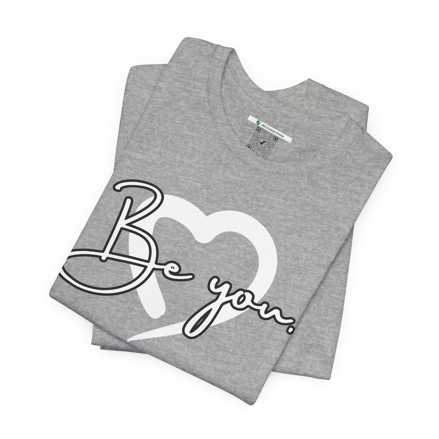 Be You (Adult Unisex Tee)