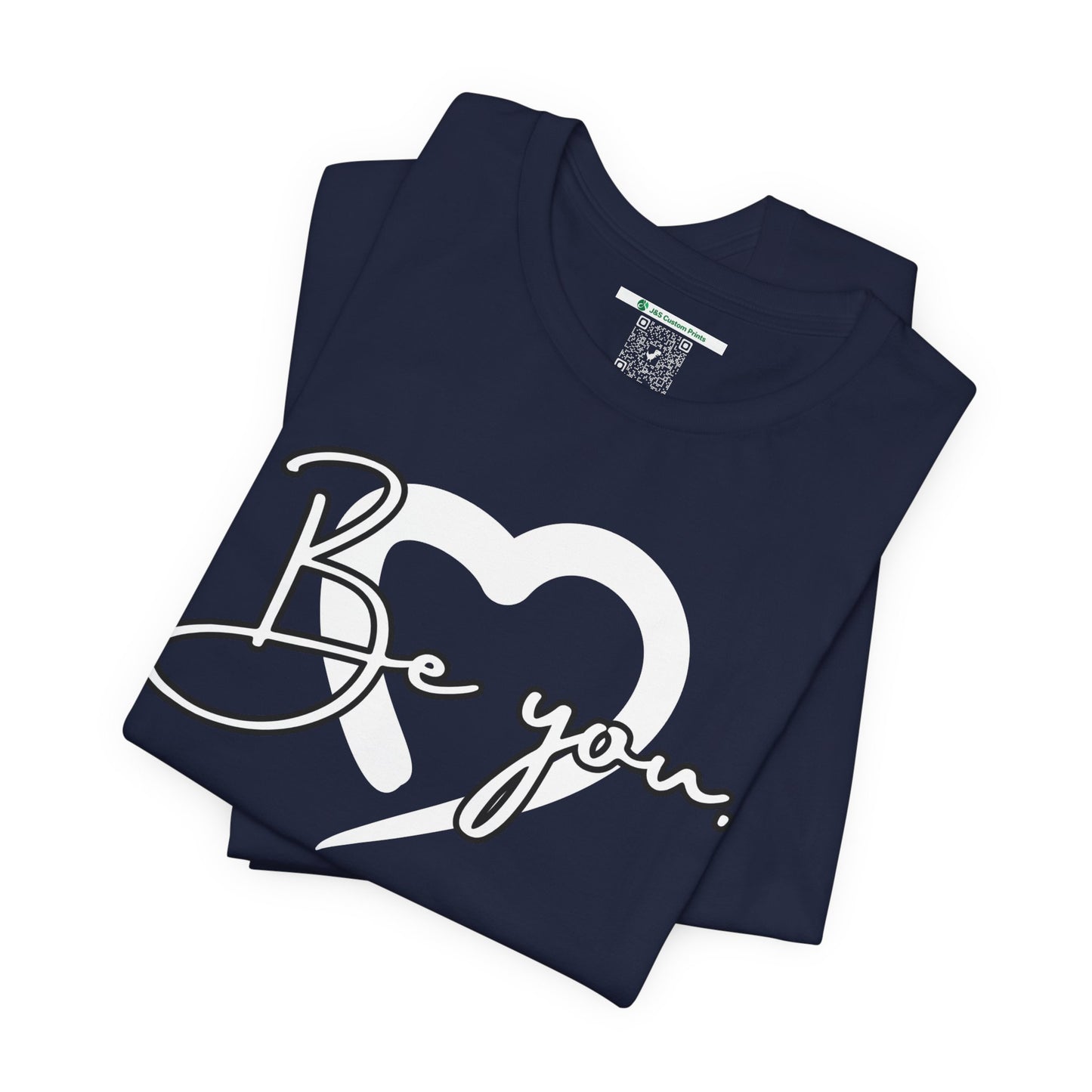 Be You (Adult Unisex Tee)