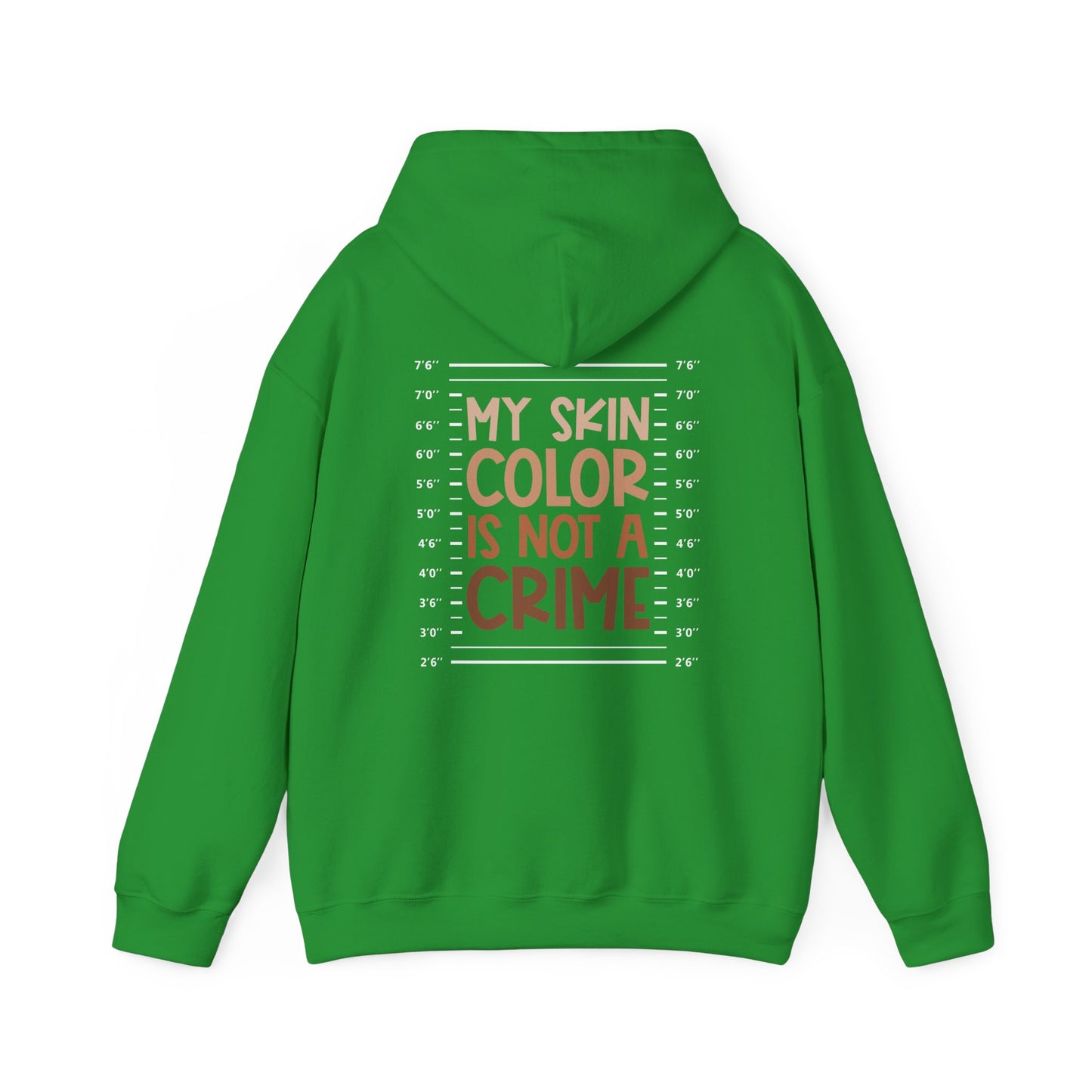 My Skin Color Is Not A Crime (Adult Unisex Hooded Sweatshirt)