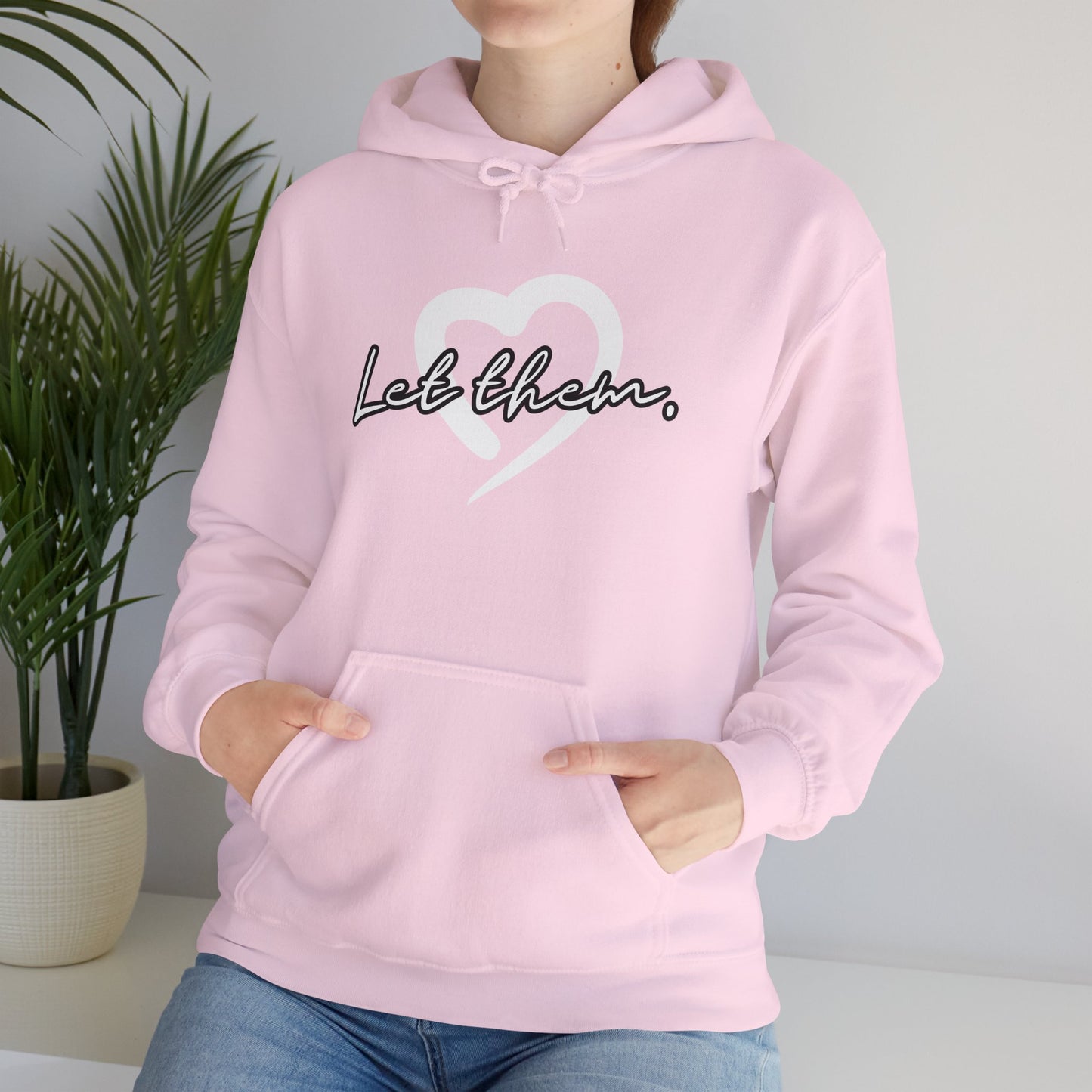 Let Them (Adult Unisex Hooded Sweatshirt)