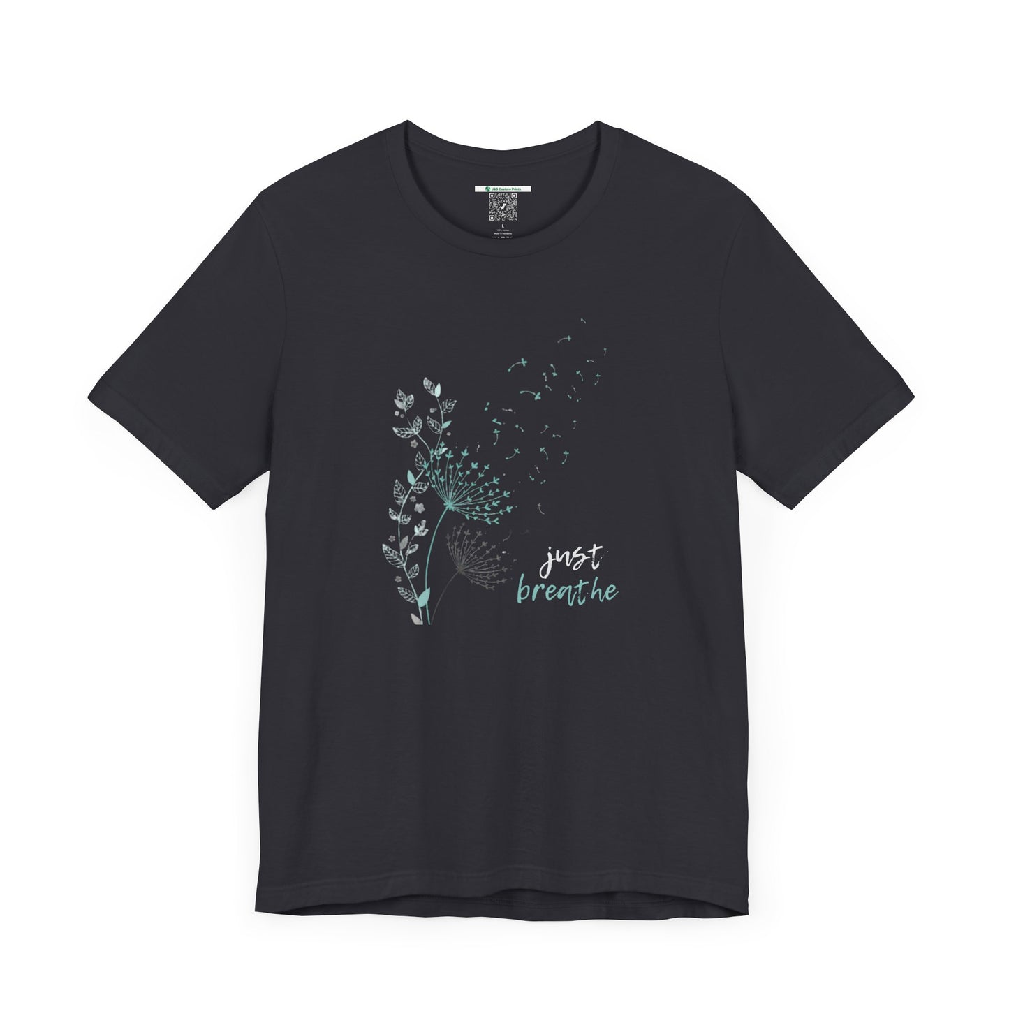 Just Breathe (Adult Unisex Tee Shirt)