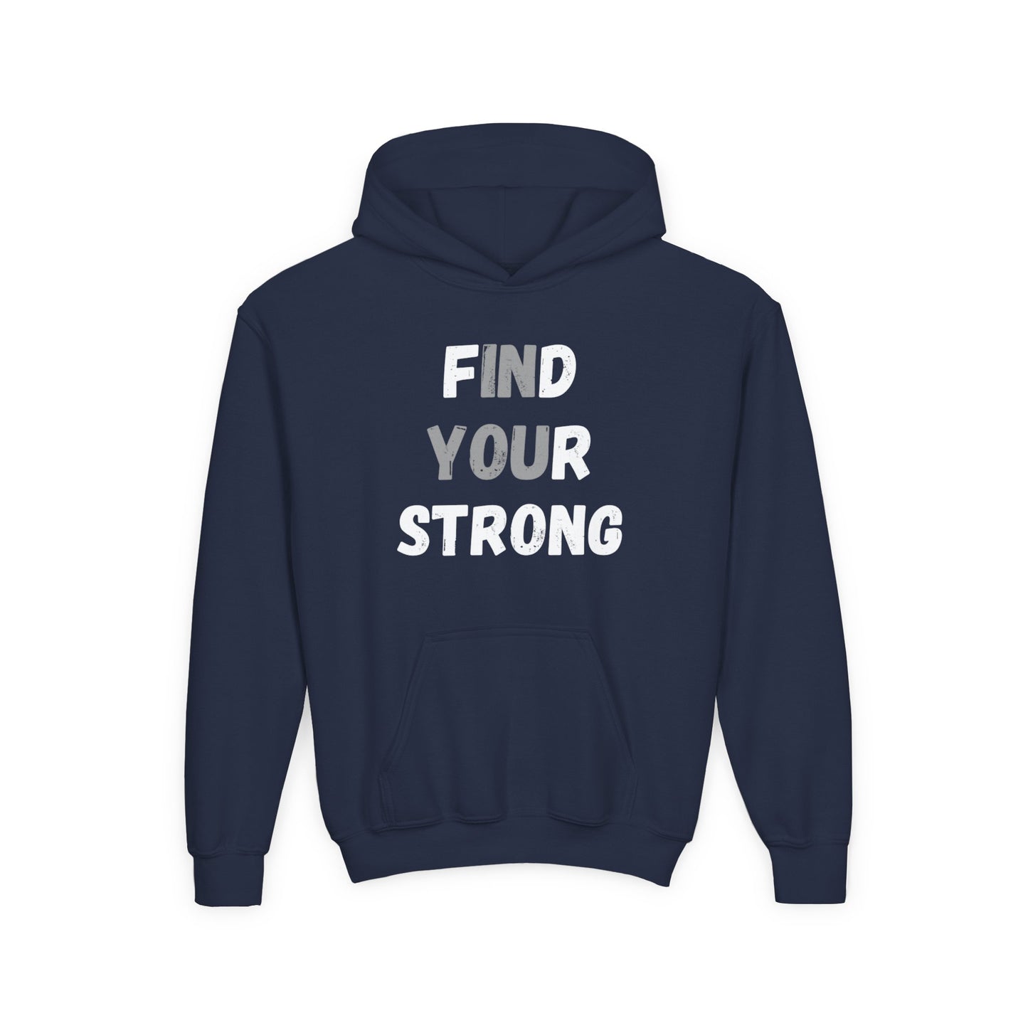 Find Your Strong -- Simple Design (Youth Unisex Hooded Sweatshirt)