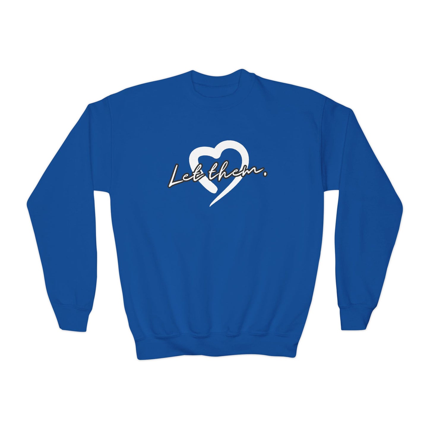 Let Them (Youth Unisex Crewneck Sweatshirt)