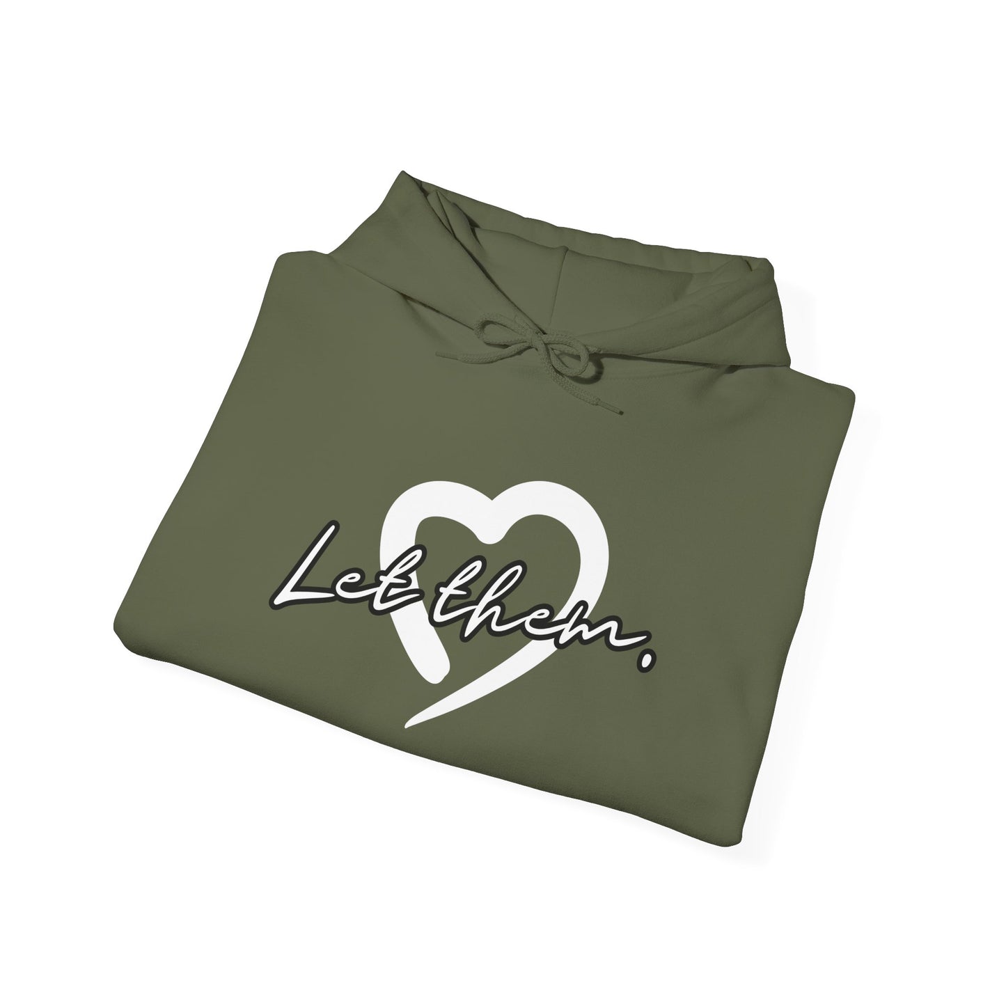 Let Them (Adult Unisex Hooded Sweatshirt)