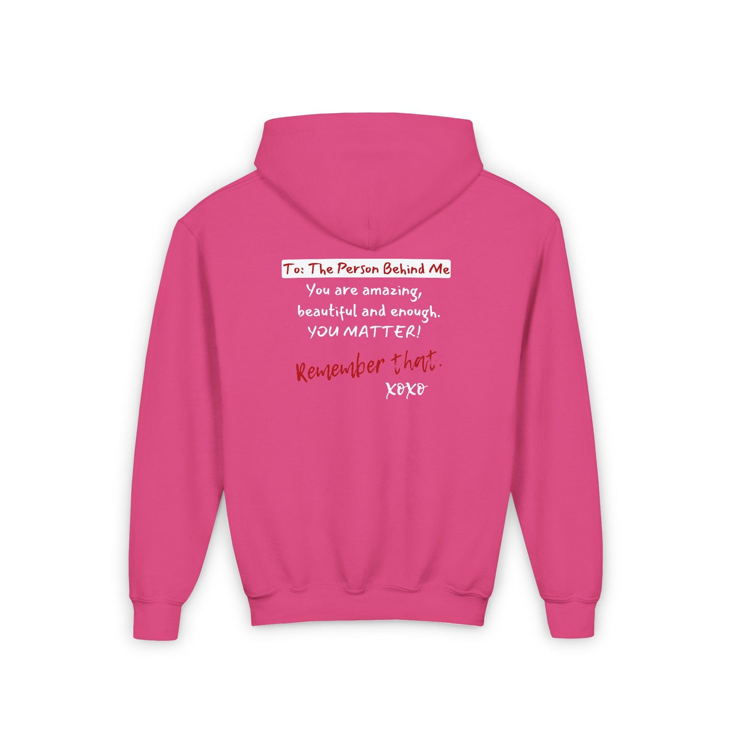 To The Person Behind Me (Youth Hooded Sweatshirt)