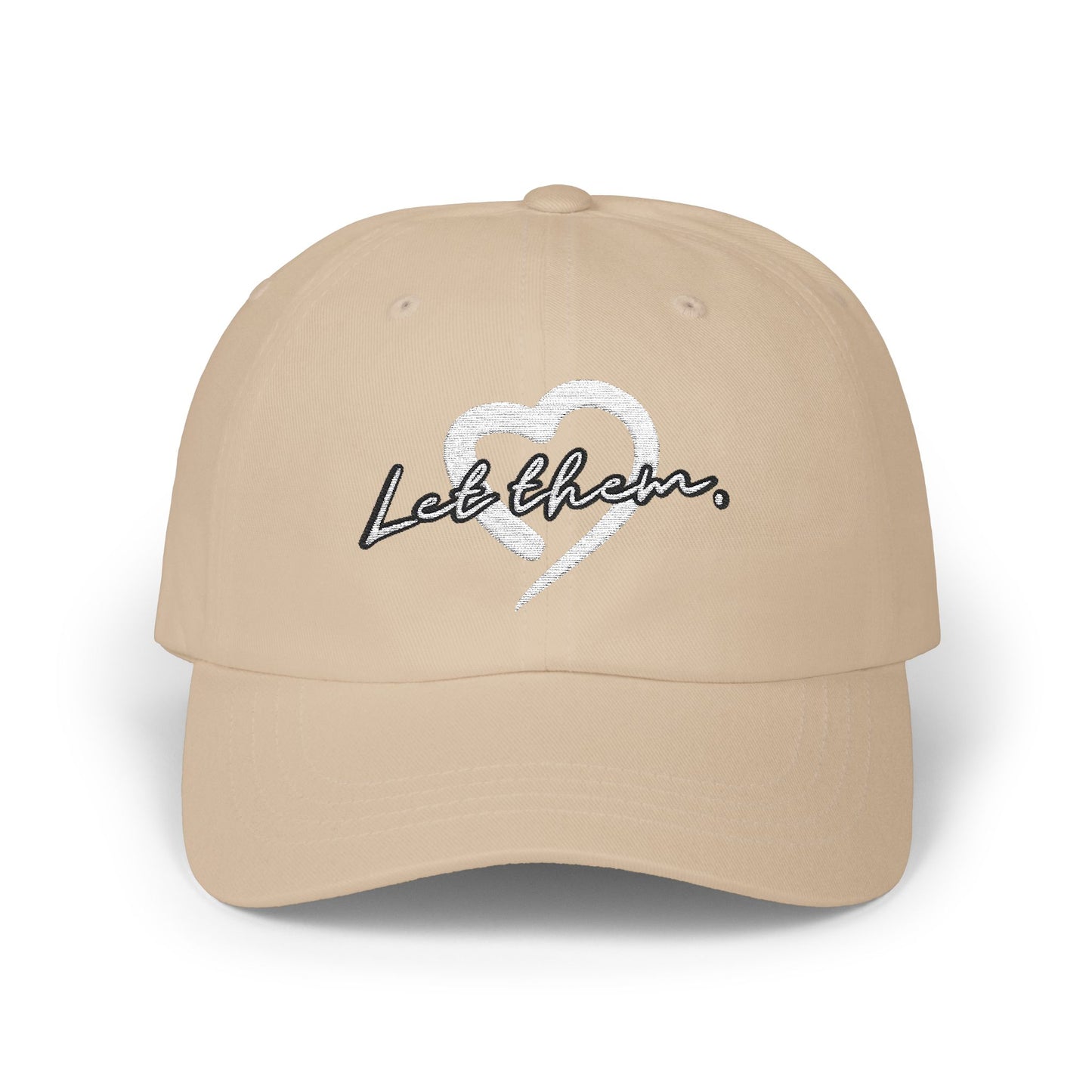 Let Them (Embroidered Classic Dad Hat) - J&S Custom Prints
