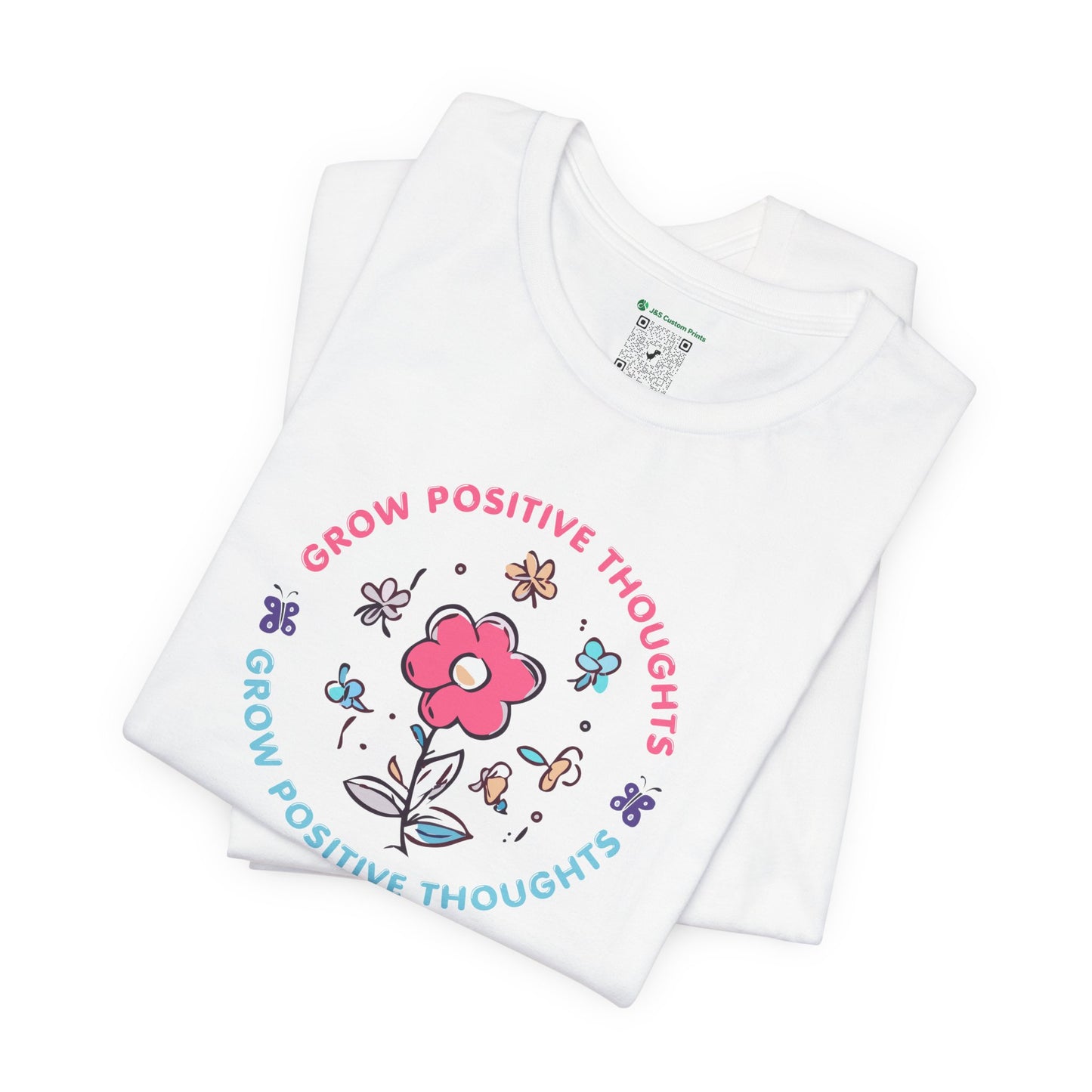 Grow Positive Thoughts (Adult Unisex Tee)