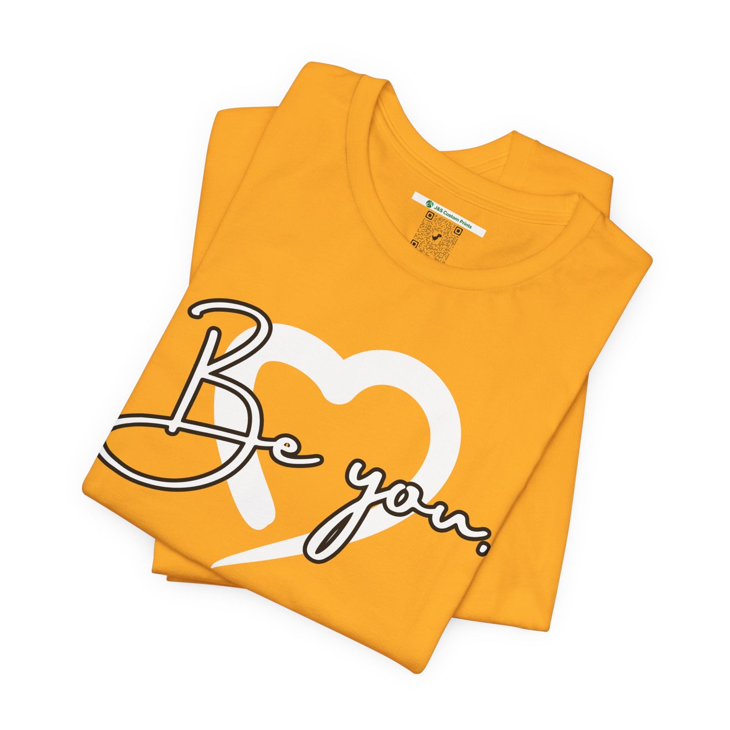 Be You (Adult Unisex Tee)