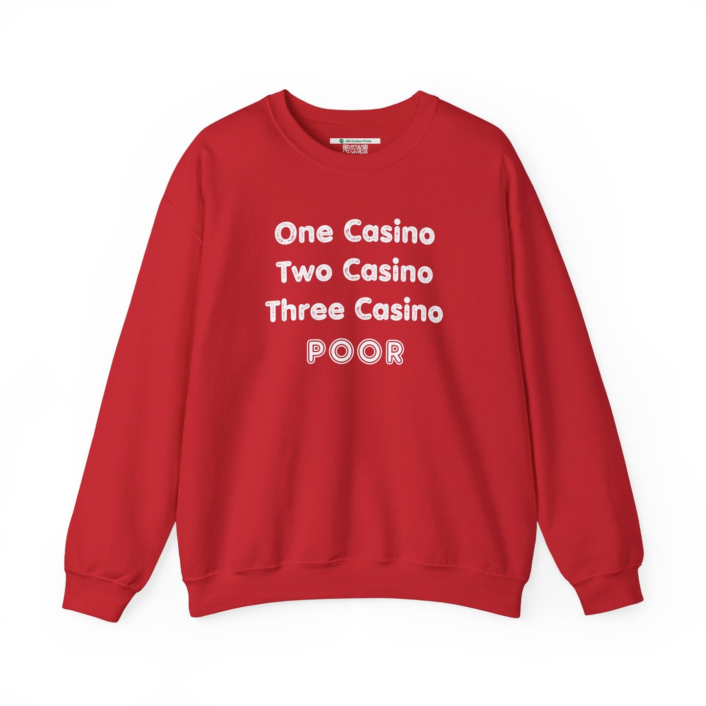 "One Casino, Two Casino, Three Casino, POOR" (Adult Unisex Crewneck Sweatshirt)