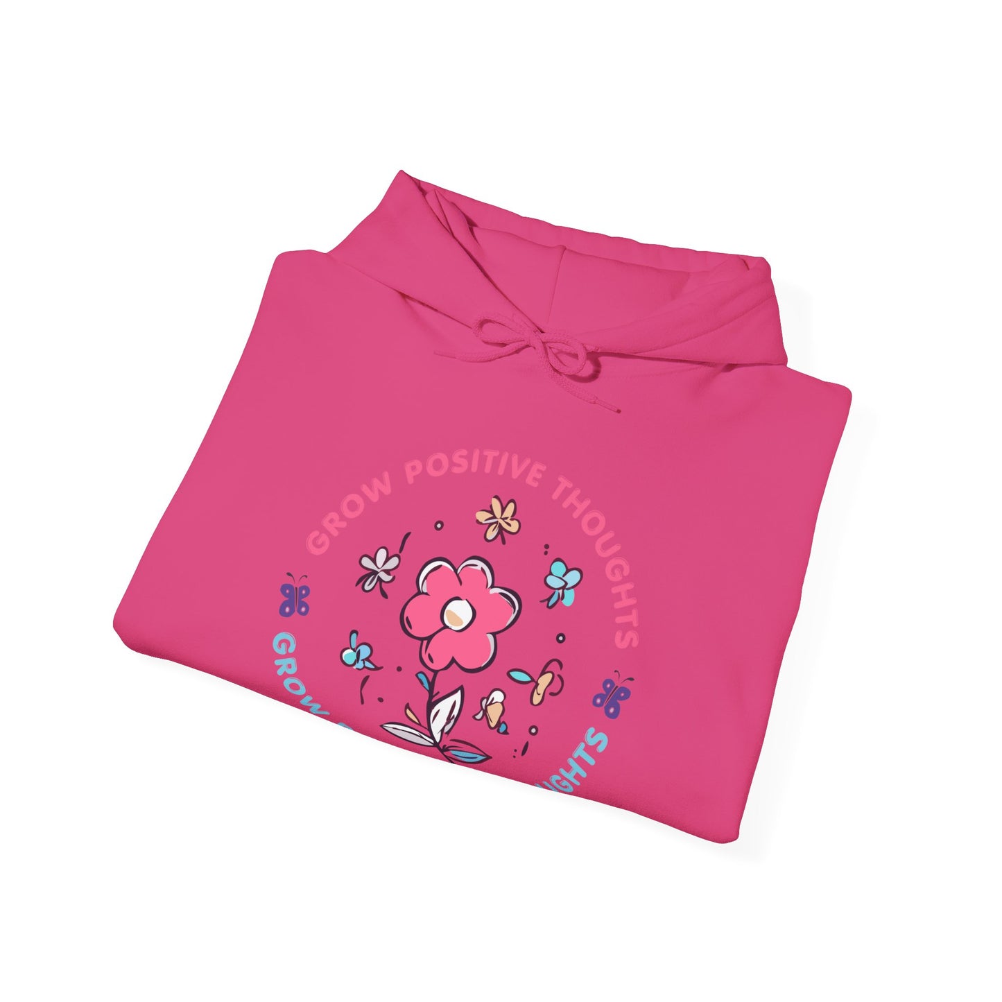 Grow Positive Thoughts (Adult Unisex Hooded Sweatshirt)