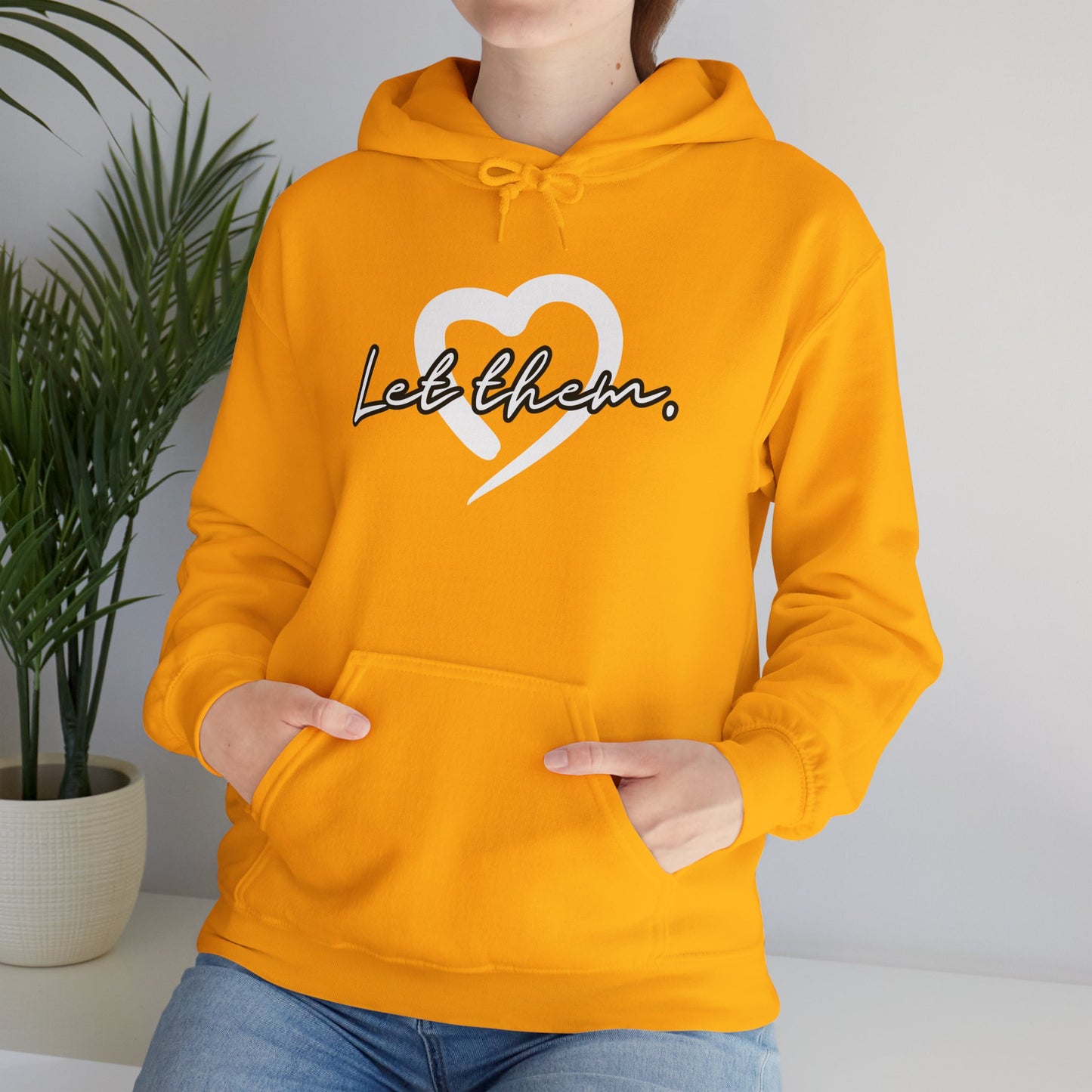 Let Them (Adult Unisex Hooded Sweatshirt)