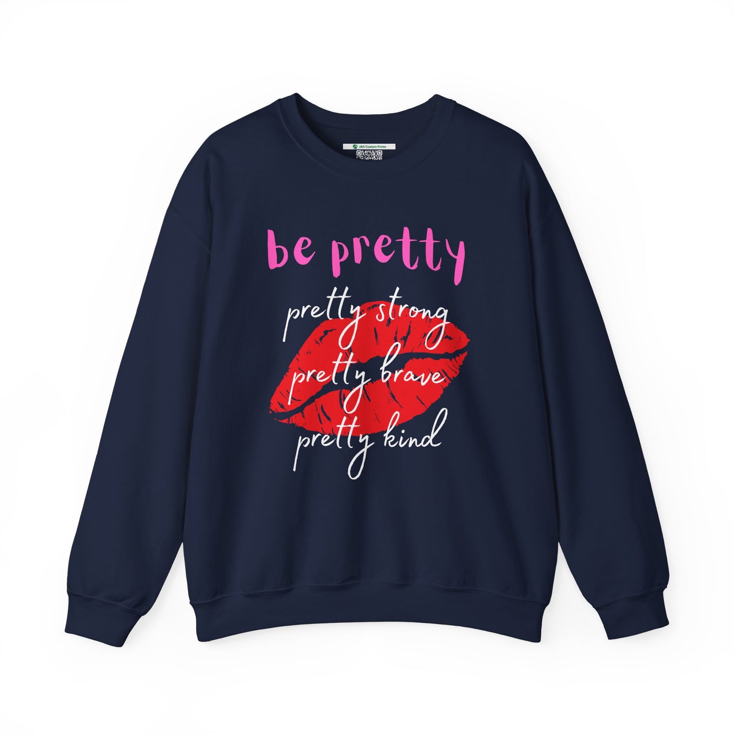 Be Pretty (Adult Unisex Crewneck Sweatshirt)