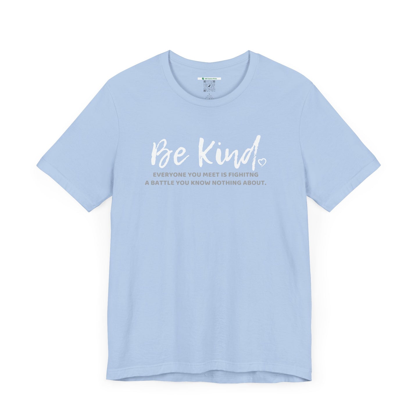 Be Kind (Adult Unisex Tee)