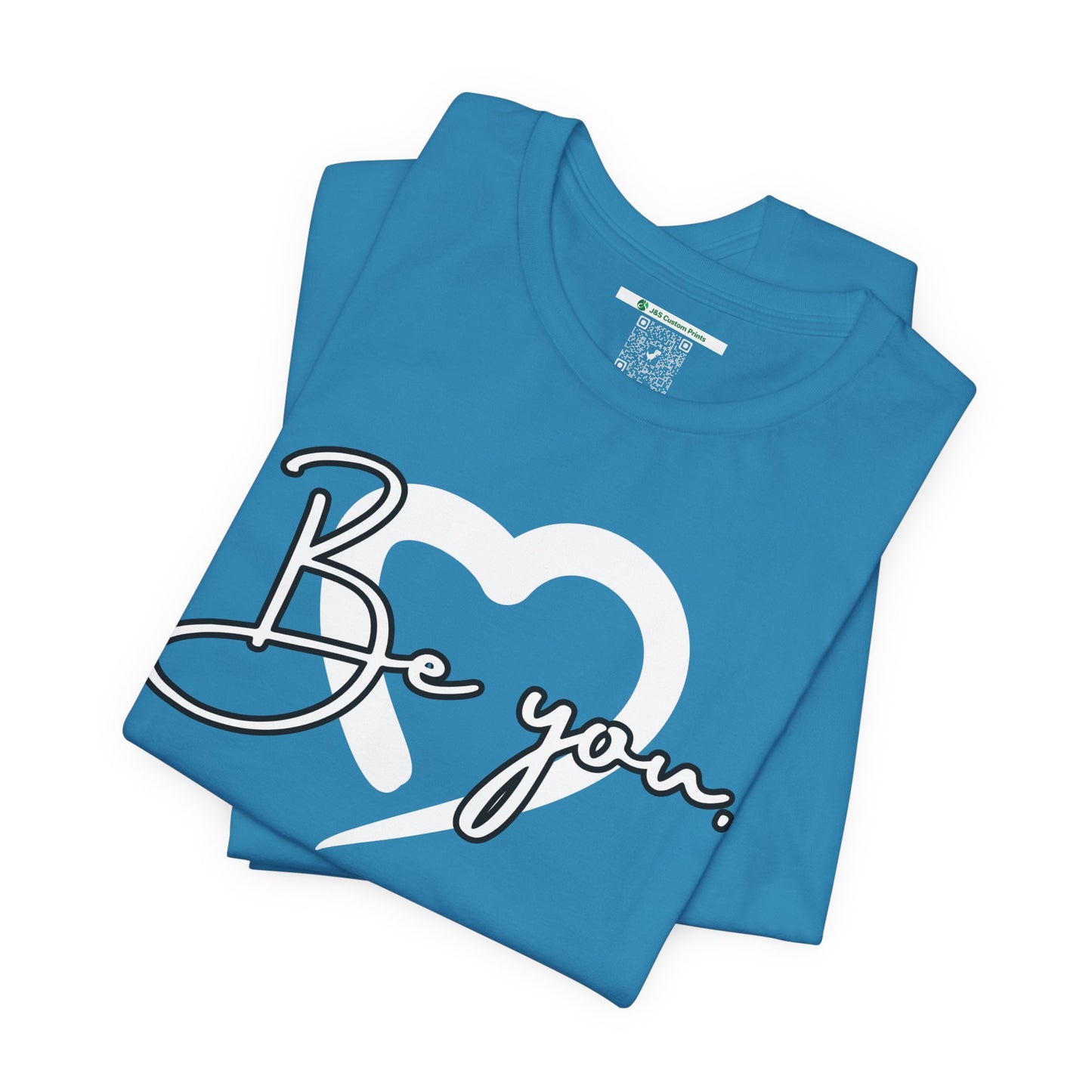 Be You (Adult Unisex Tee)