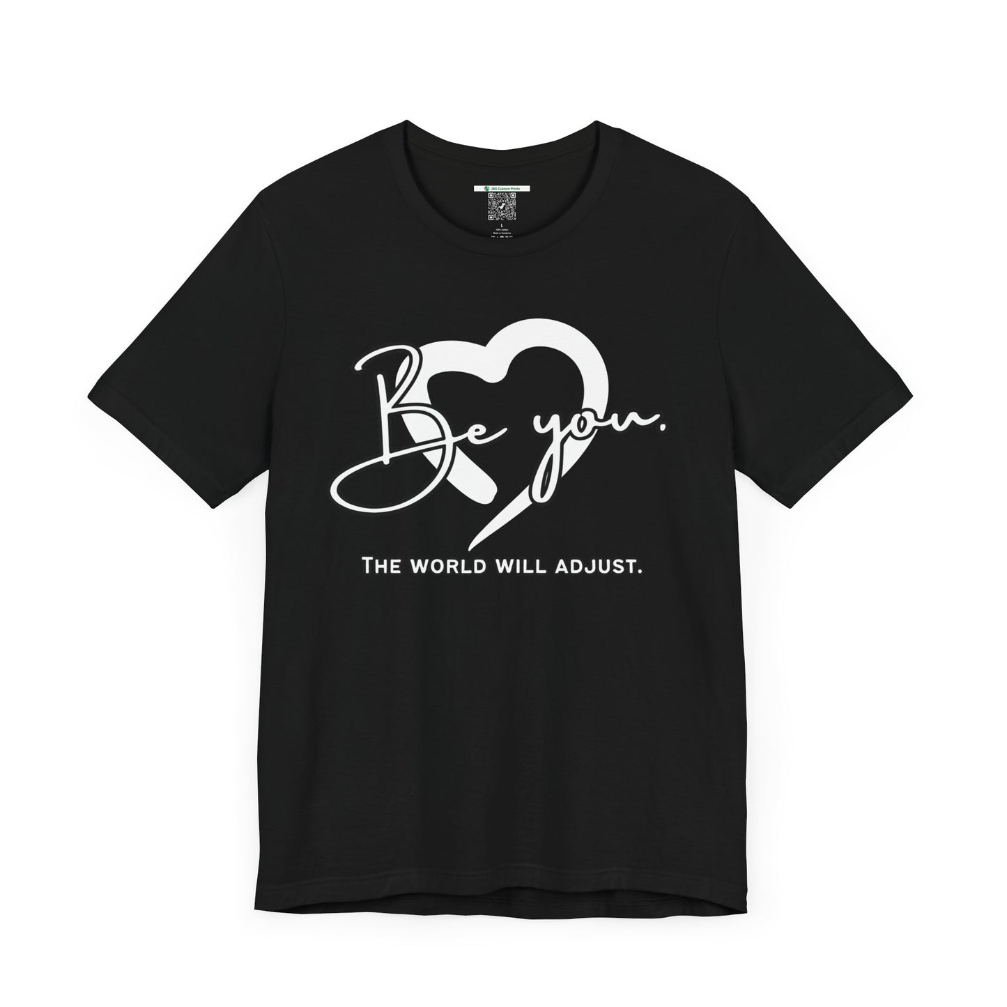 Be You (Adult Unisex Tee)