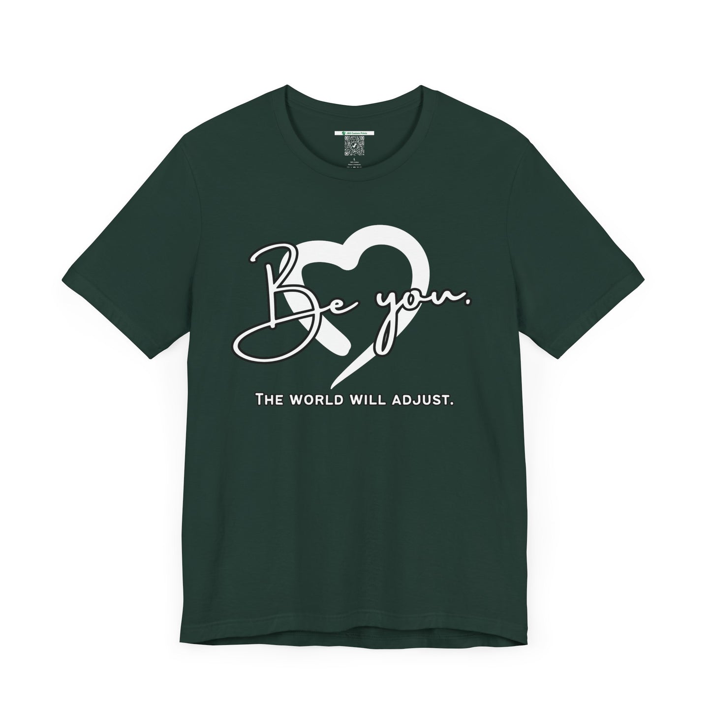 Be You (Adult Unisex Tee)