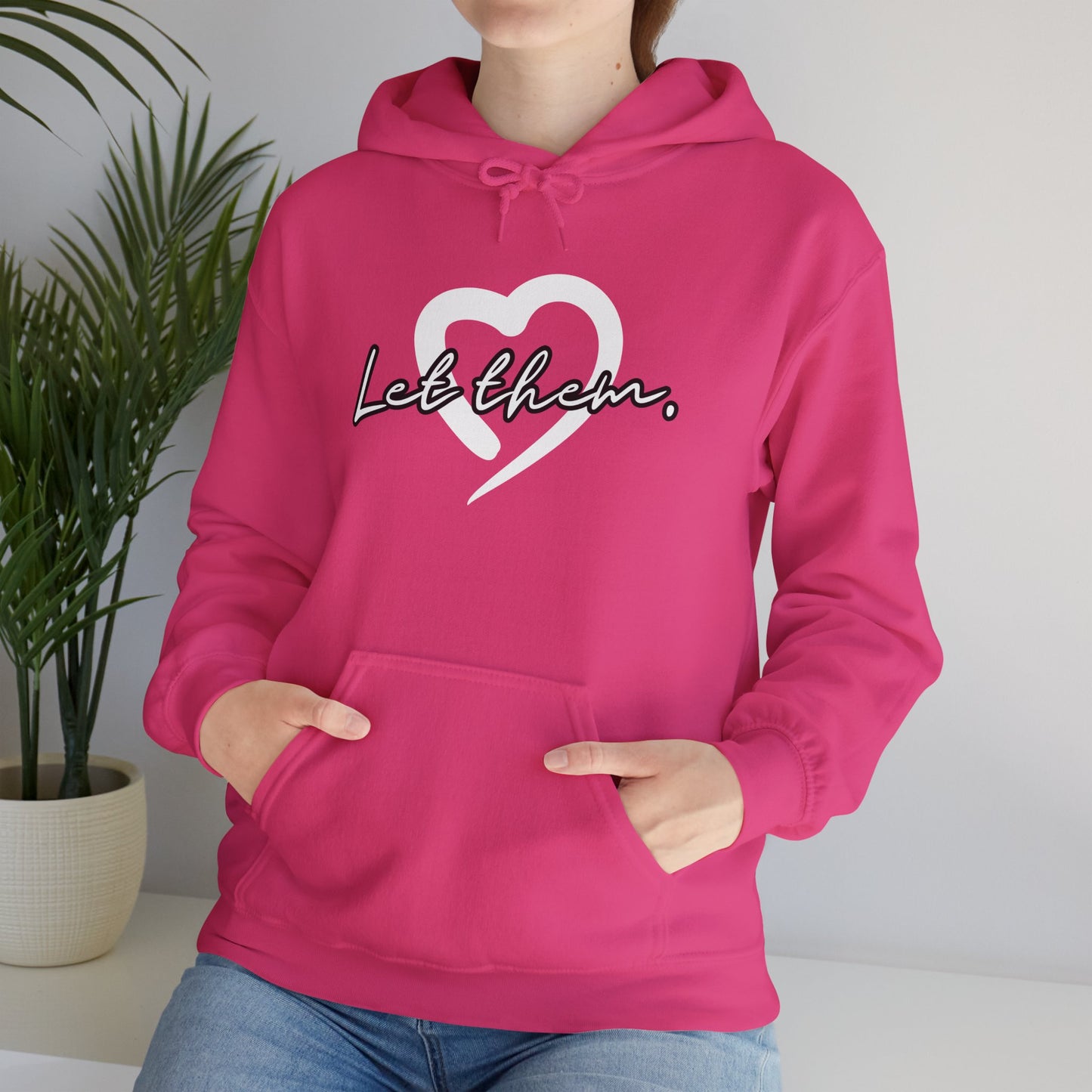 Let Them (Adult Unisex Hooded Sweatshirt)