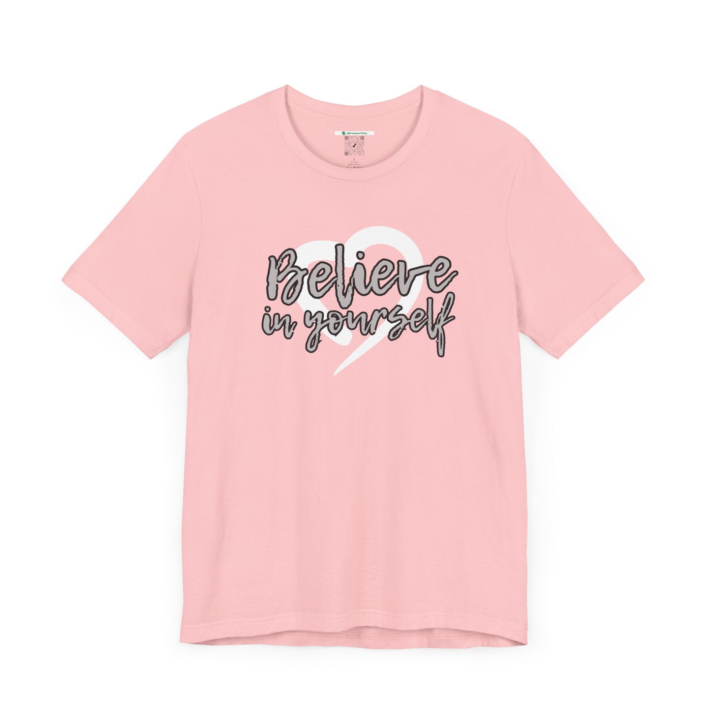 Believe In Yourself -- Gray (Adult Unisex Tee)