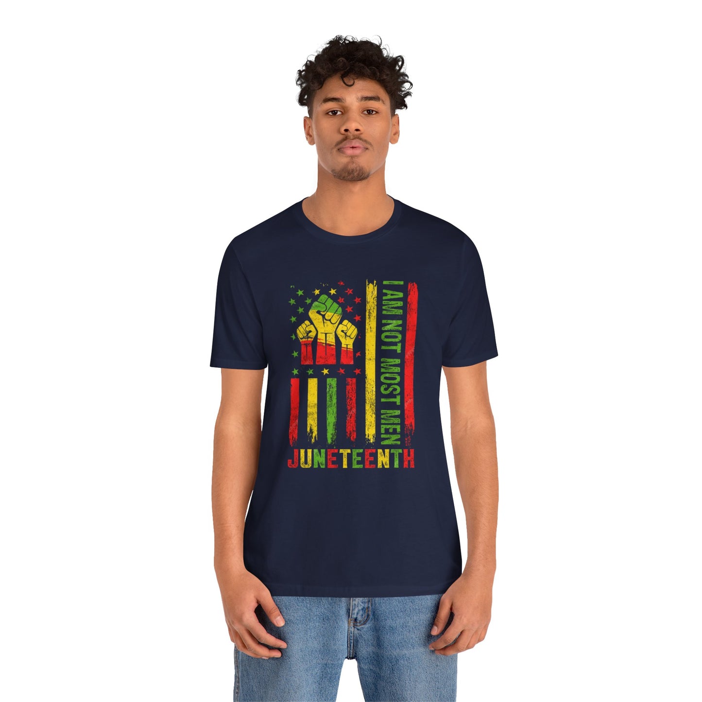 Juneteenth -- Not Most Men (Adult Unisex Tee)