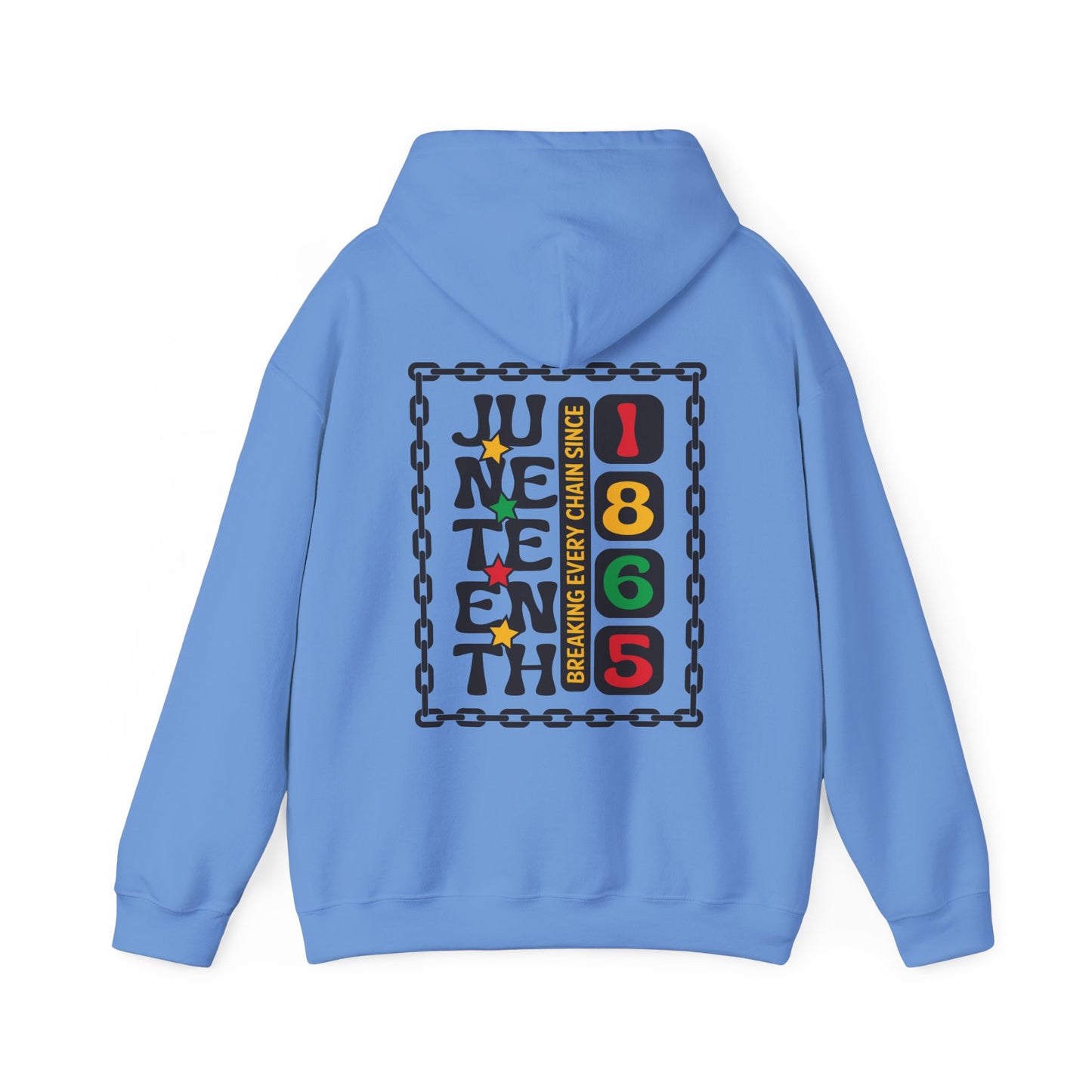 Juneteenth -- Breaking Every Chain (Adult Unisex Hooded Sweatshirt)