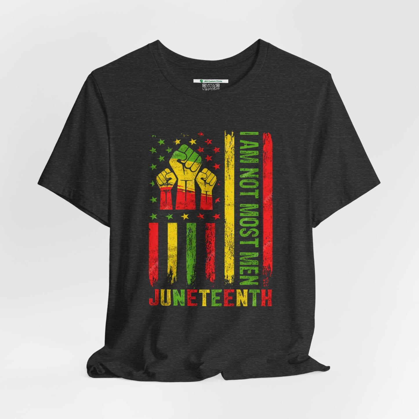 Juneteenth -- Not Most Men (Adult Unisex Tee)