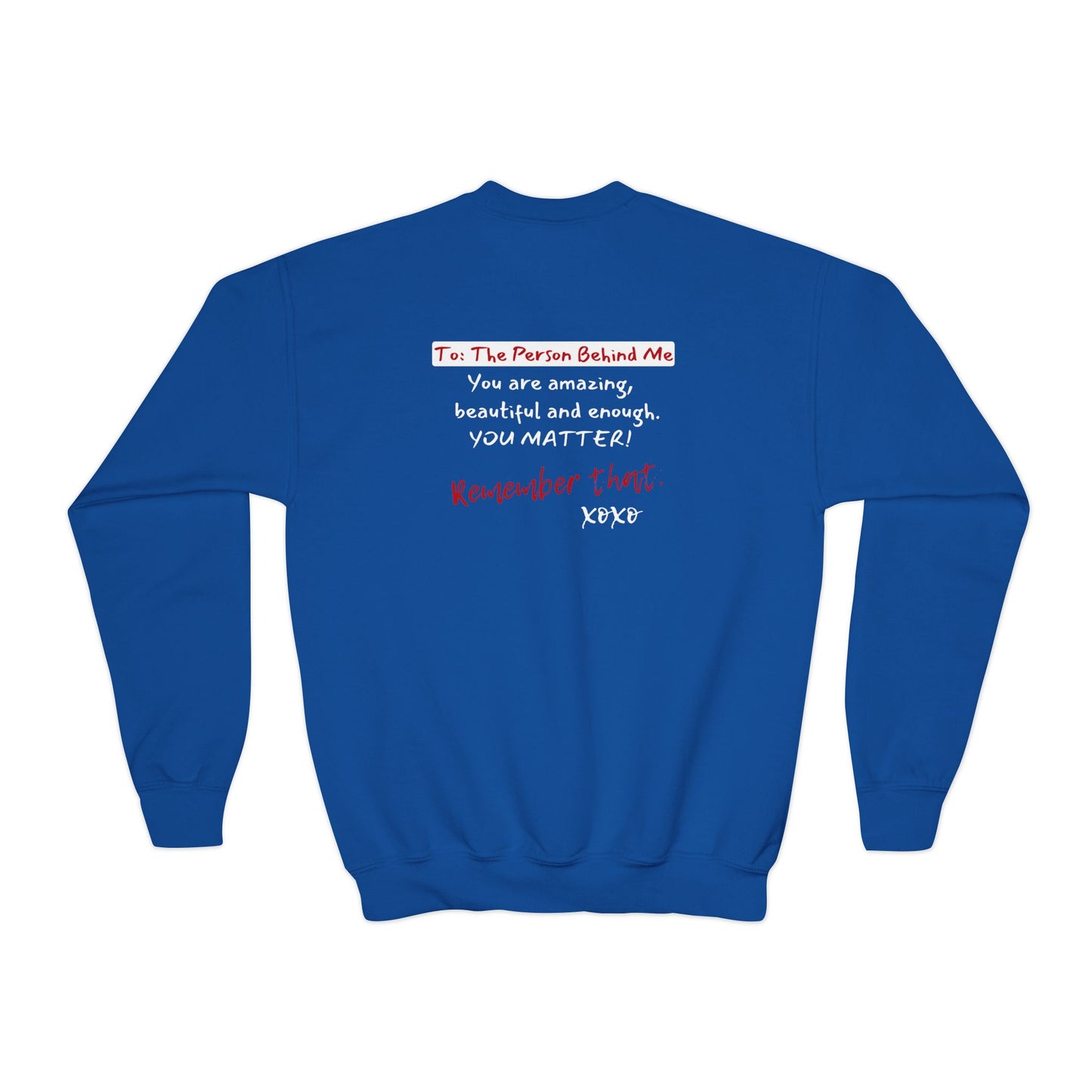To The Person Behind Me (Youth Unisex Crewneck)